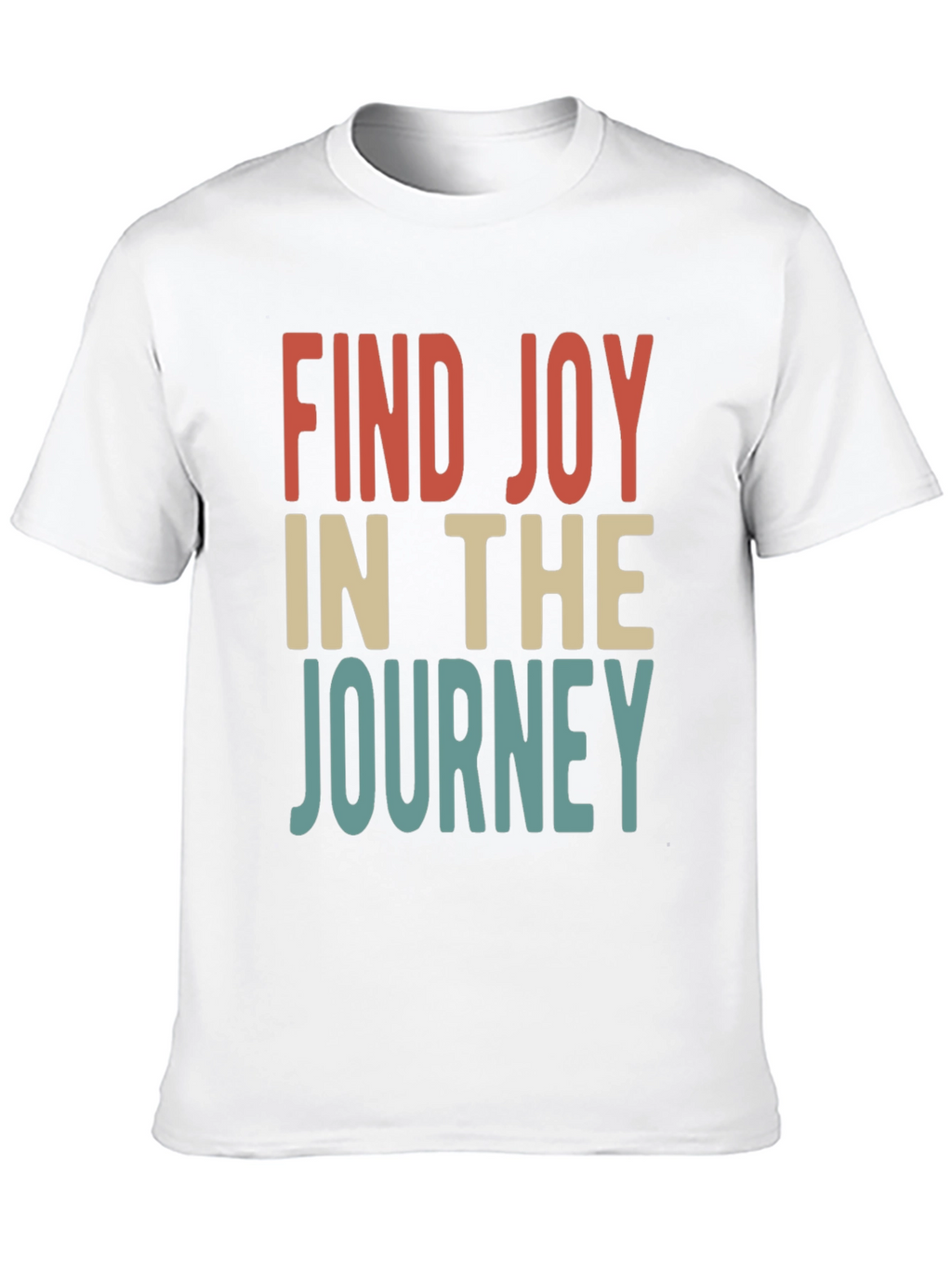 Find Joy in the Journey T-Shirt