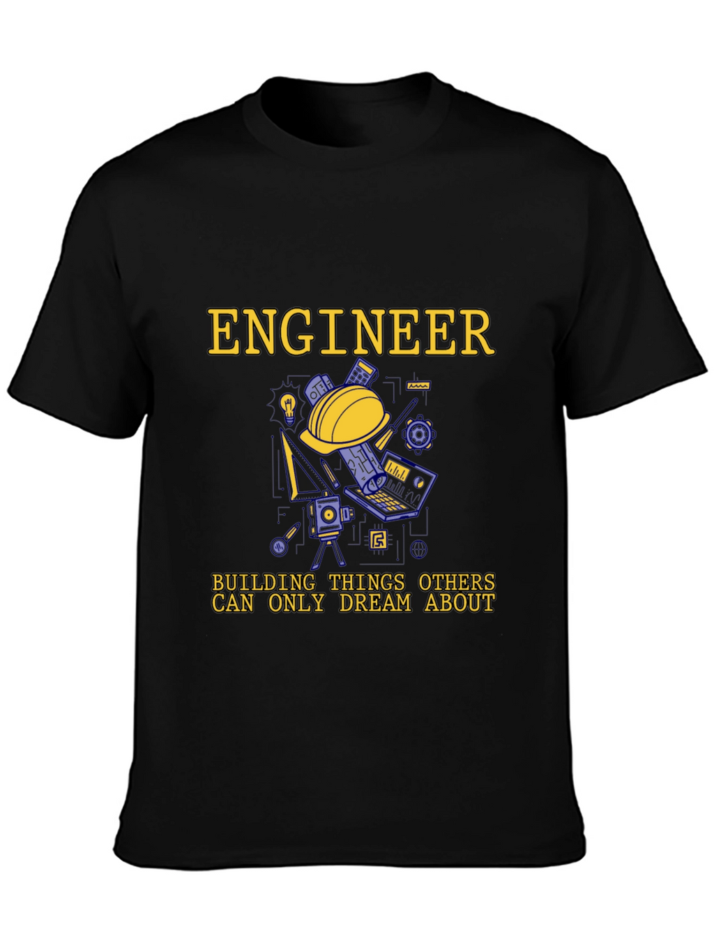 Engineer T-Shirt - Building Dreams Tee