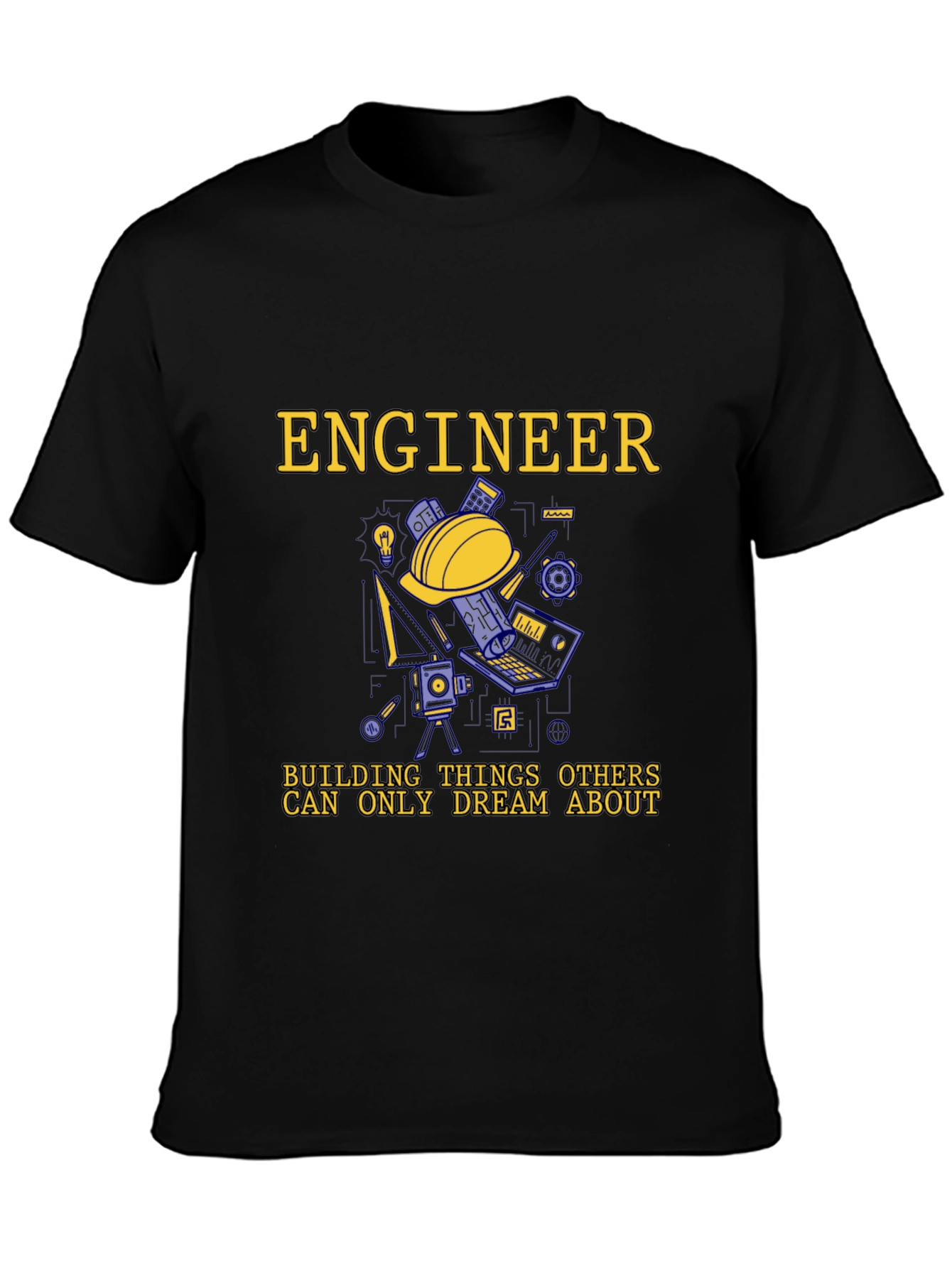 Engineer T-Shirt - Building Dreams Tee