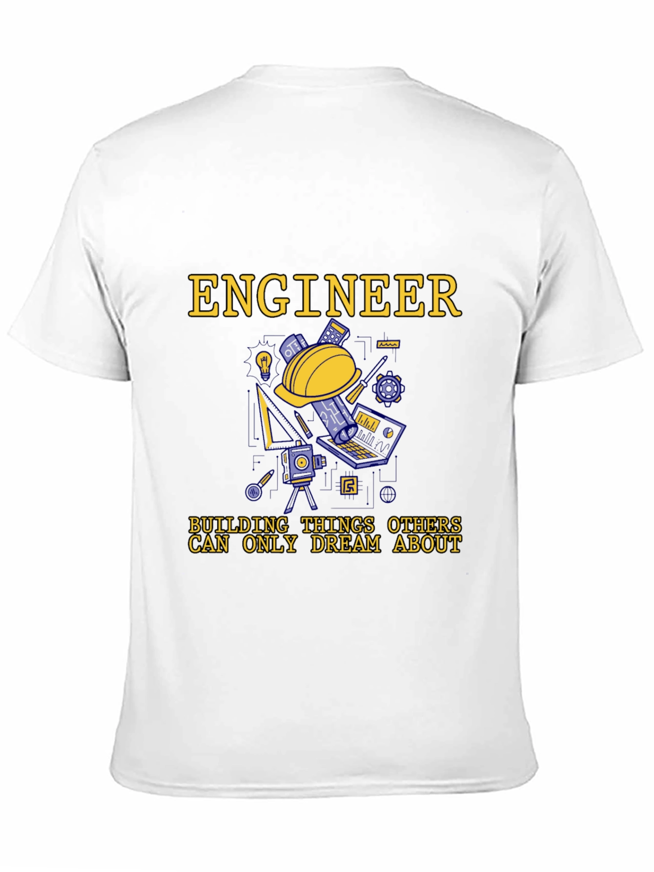 Engineer T-Shirt - Building Dreams Tee