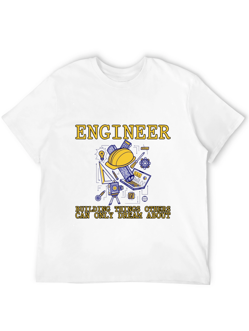 Engineer T-Shirt - Building Dreams Tee