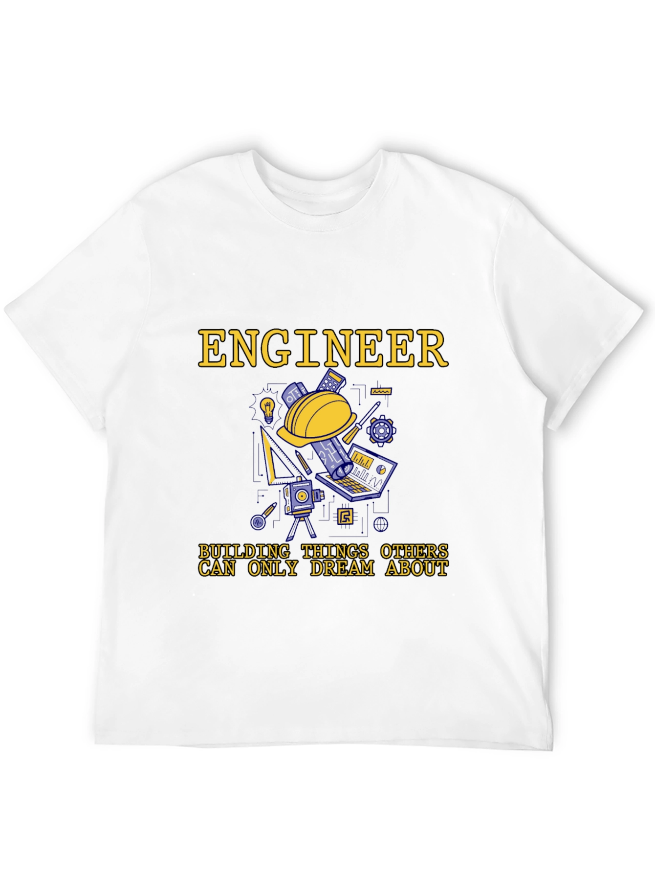 Engineer T-Shirt - Building Dreams Tee
