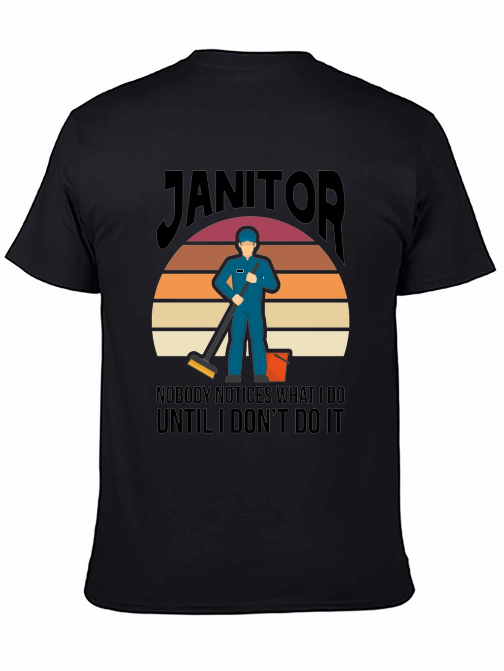 Janitor Graphic Tee - Funny Cleaning T-Shirt