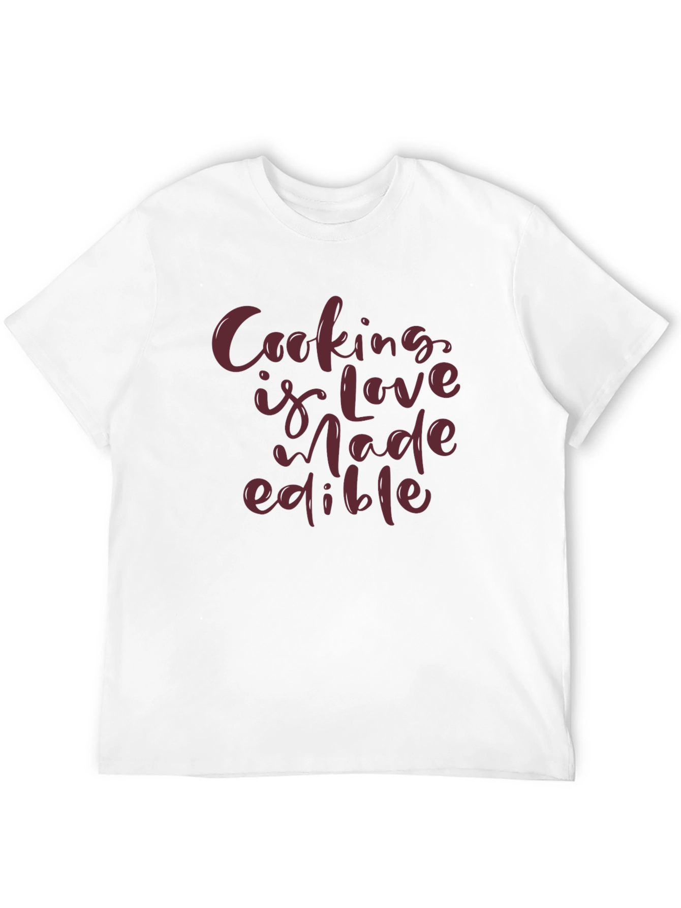 Cooking is Love Made Edible T-Shirt