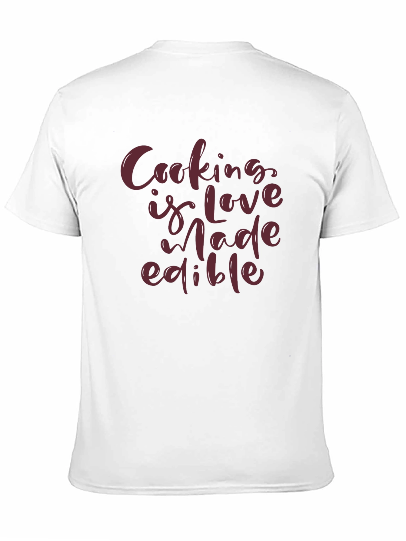 Cooking is Love Made Edible T-Shirt