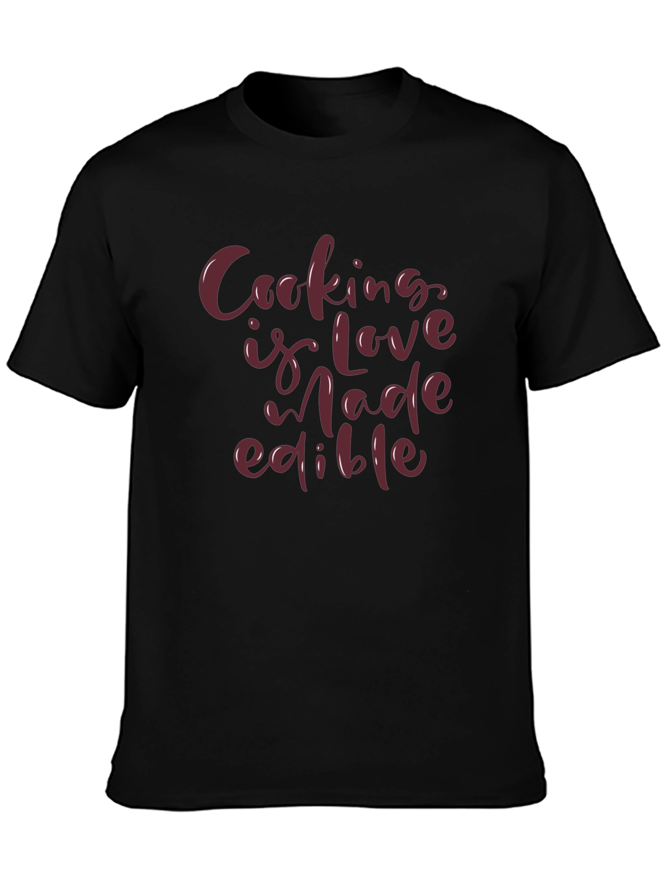 Cooking is Love Made Edible T-Shirt