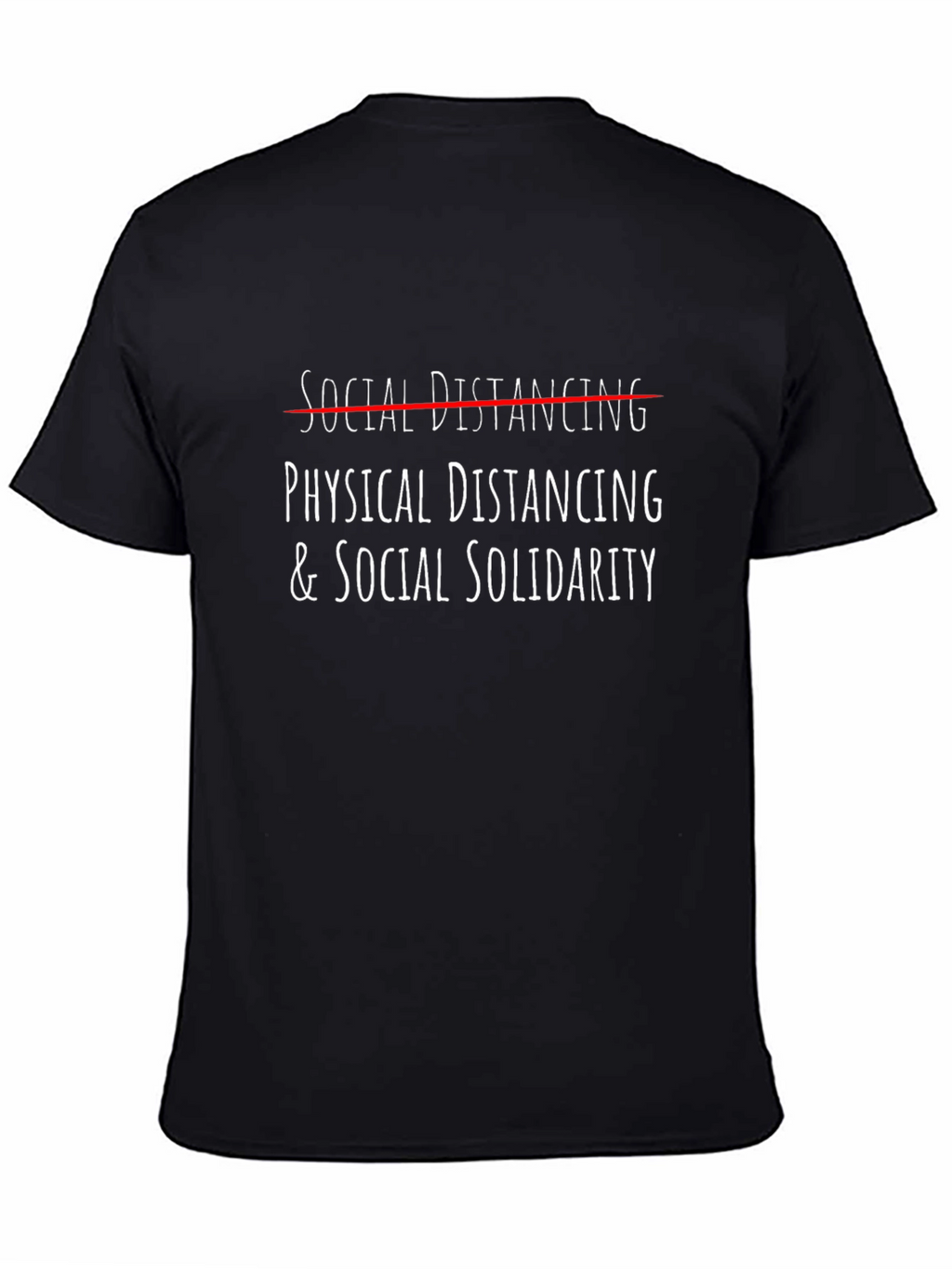 Physical Distancing & Social Solidarity Graphic Tee