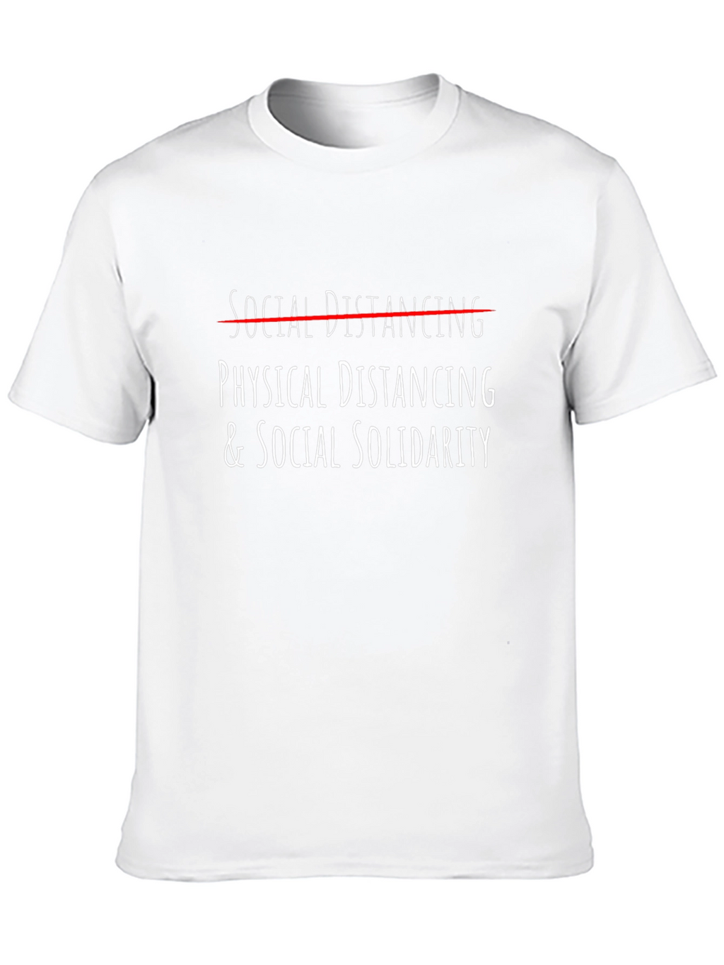 Physical Distancing & Social Solidarity Graphic Tee
