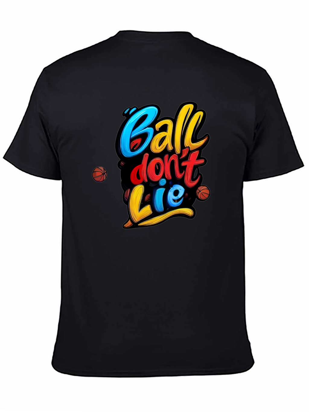 Ball Dont Lie T-Shirt - Basketball Graphic Tee