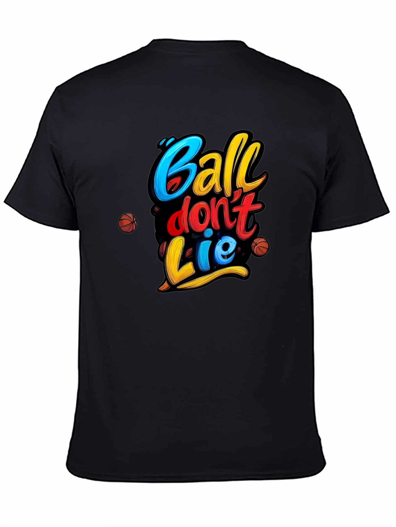 Ball Dont Lie T-Shirt - Basketball Graphic Tee