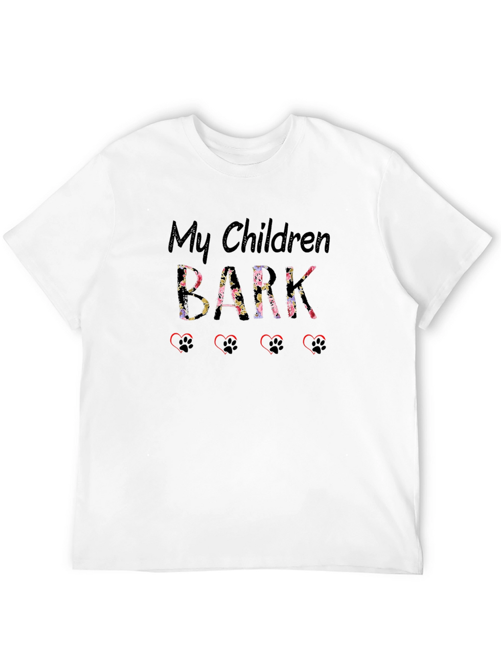 My Children Bark T-Shirt
