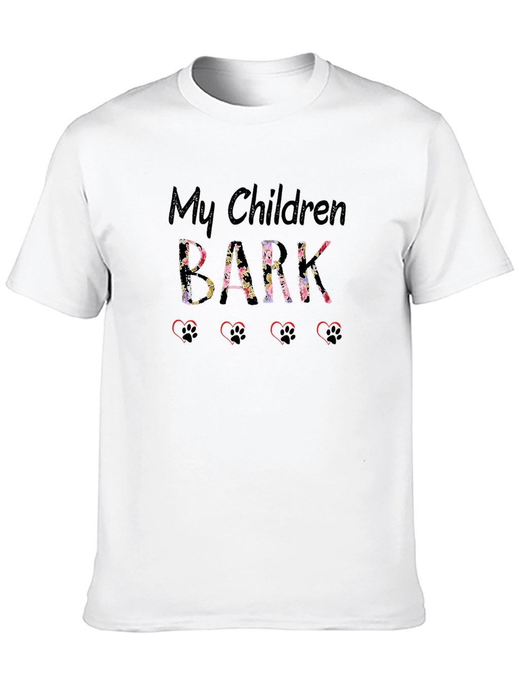 My Children Bark T-Shirt
