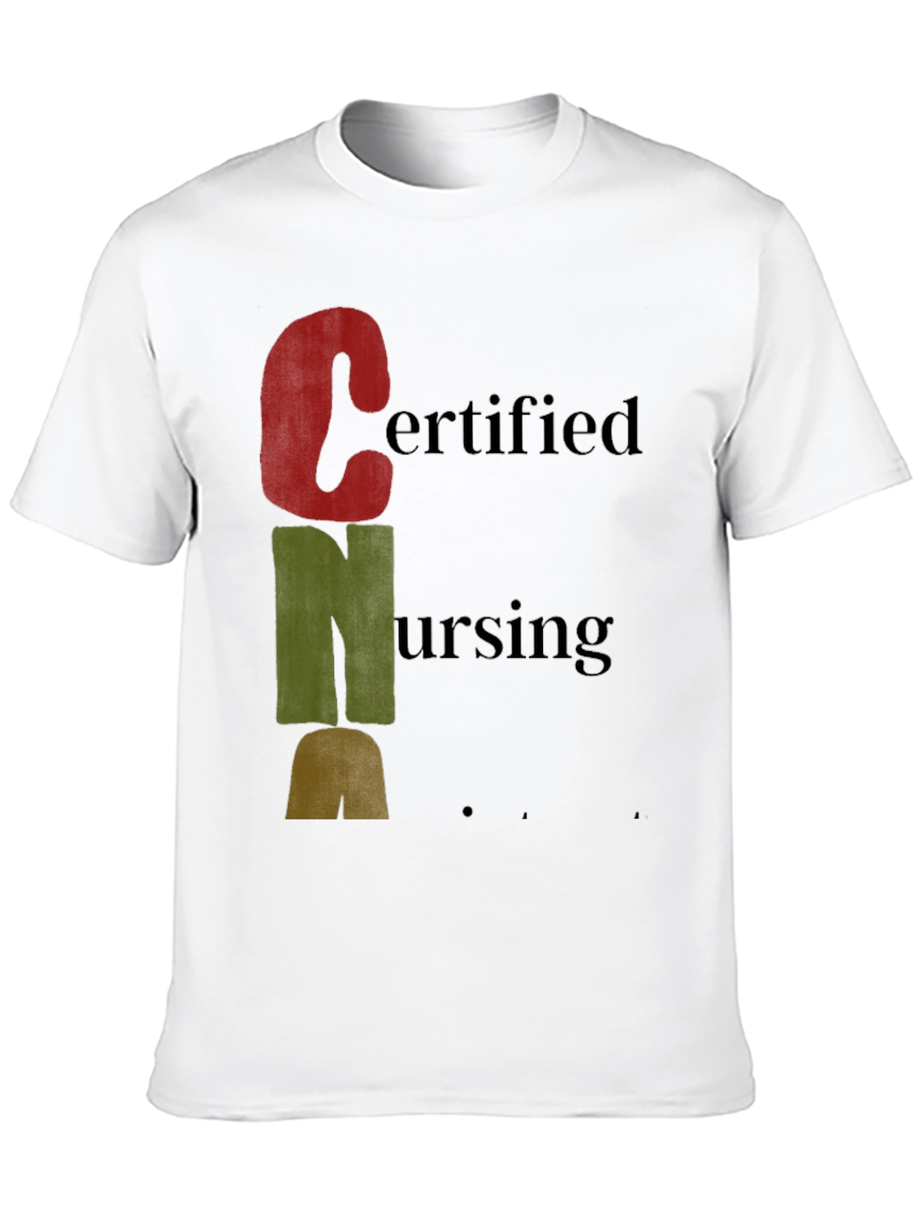 Certified Nursing Assistant CNA T-Shirt