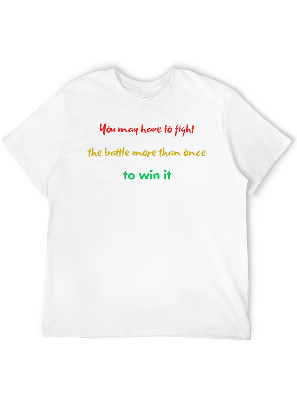 Inspirational Fight Battle More Than Once T-Shirt