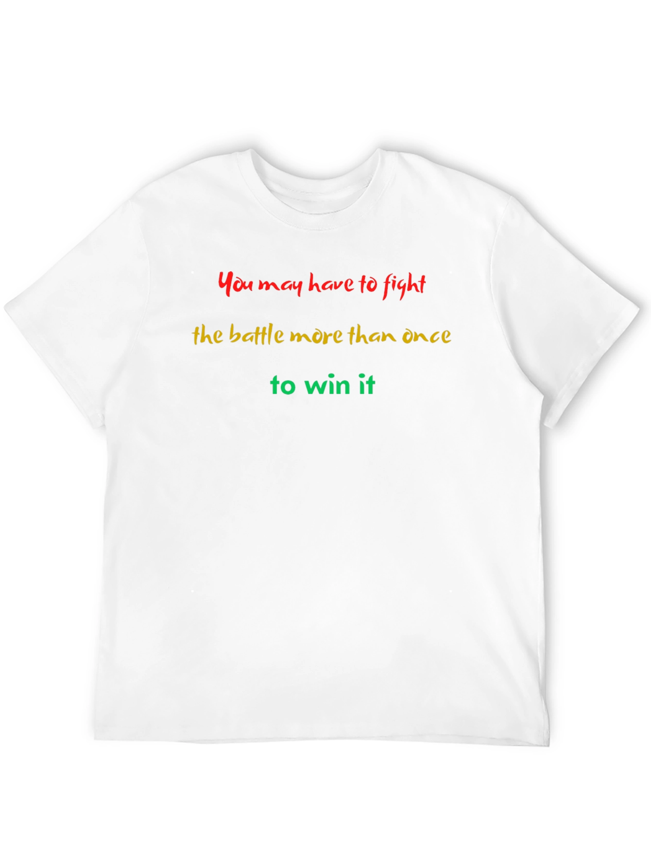 Inspirational Fight Battle More Than Once T-Shirt