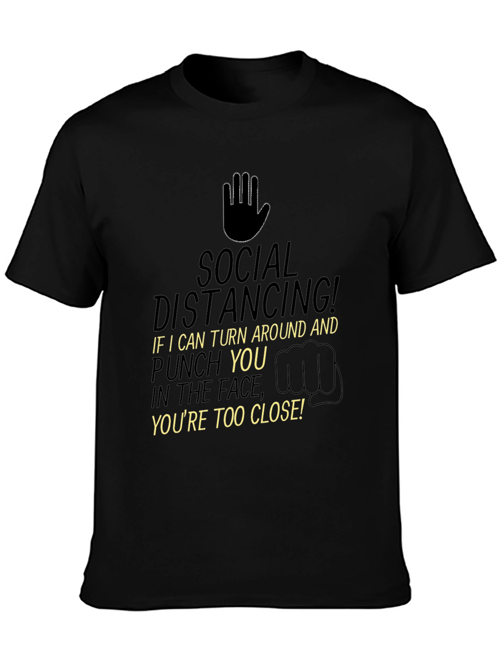 Social Distancing T-Shirt - Funny Pandemic Tee