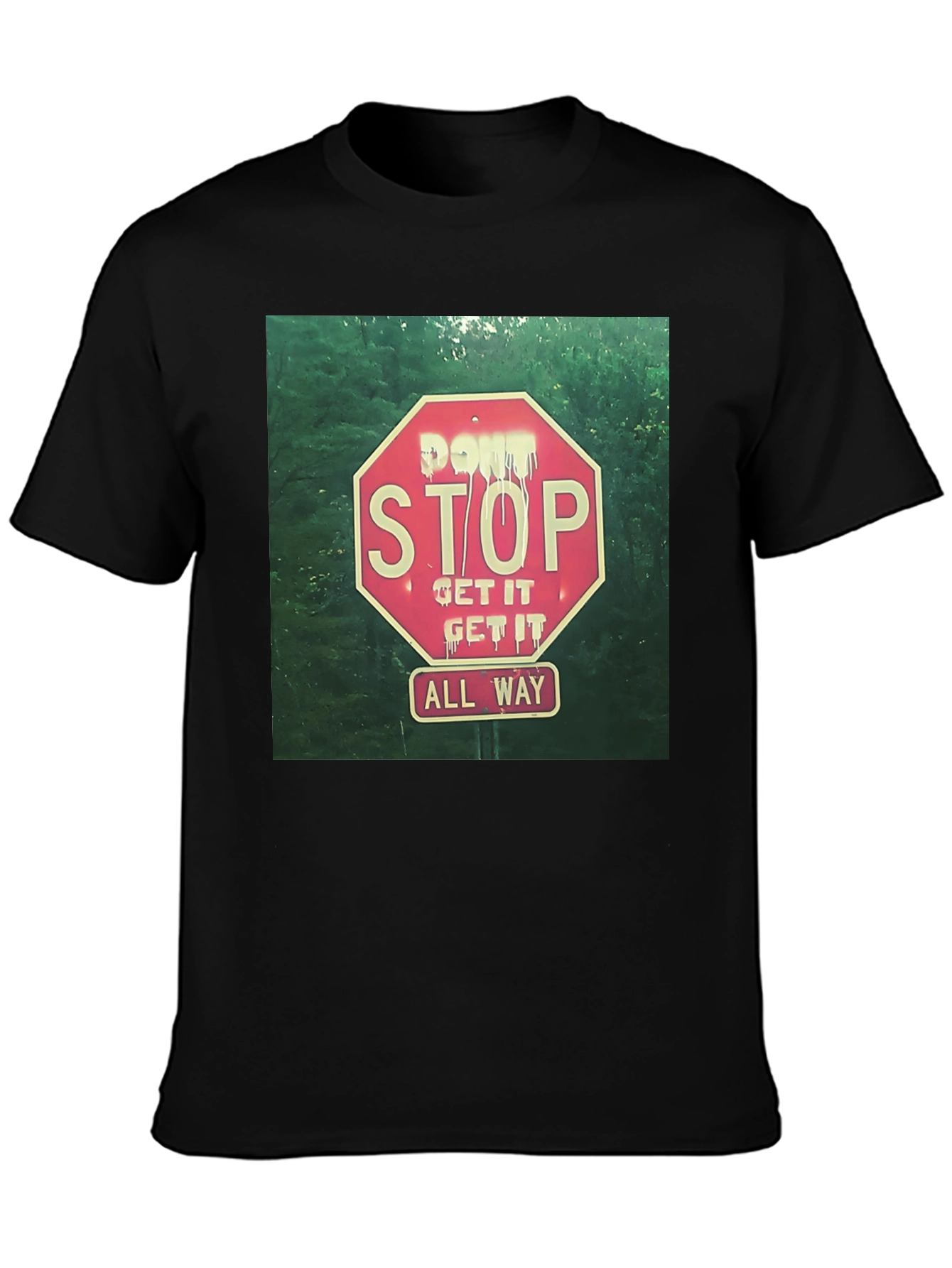 Dont Stop All Way Graphic Tee