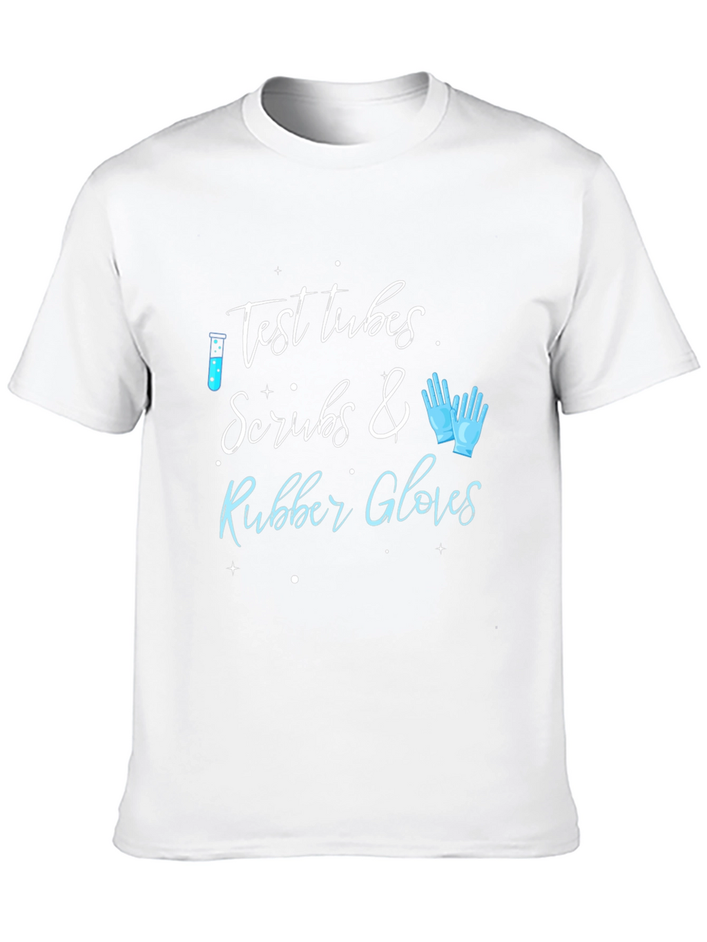 Test Tubes Scrubs & Rubber Gloves Graphic Tee