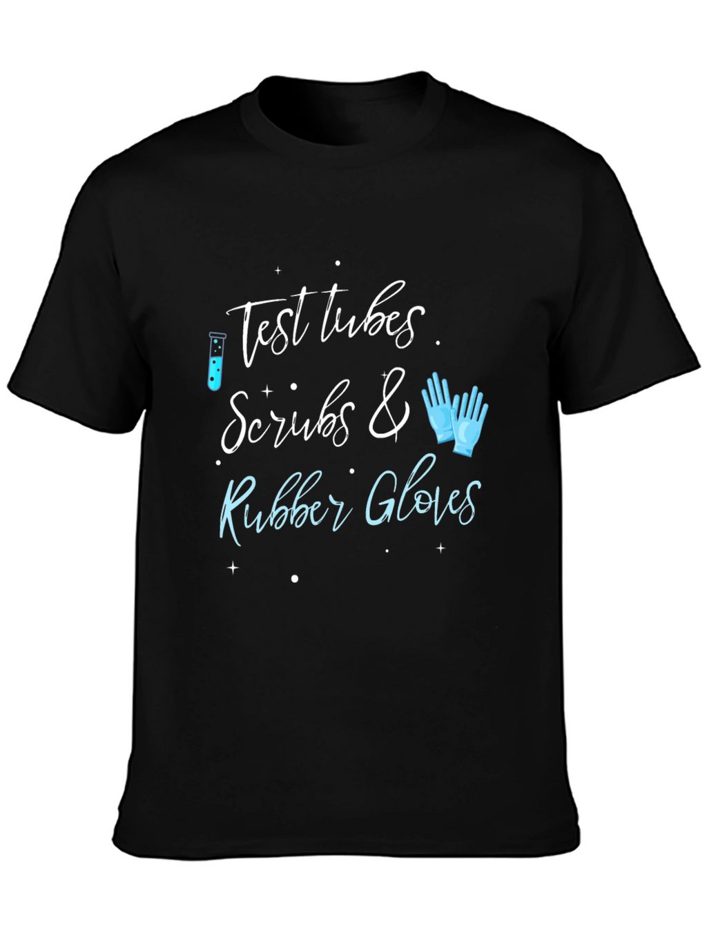 Test Tubes Scrubs & Rubber Gloves Graphic Tee