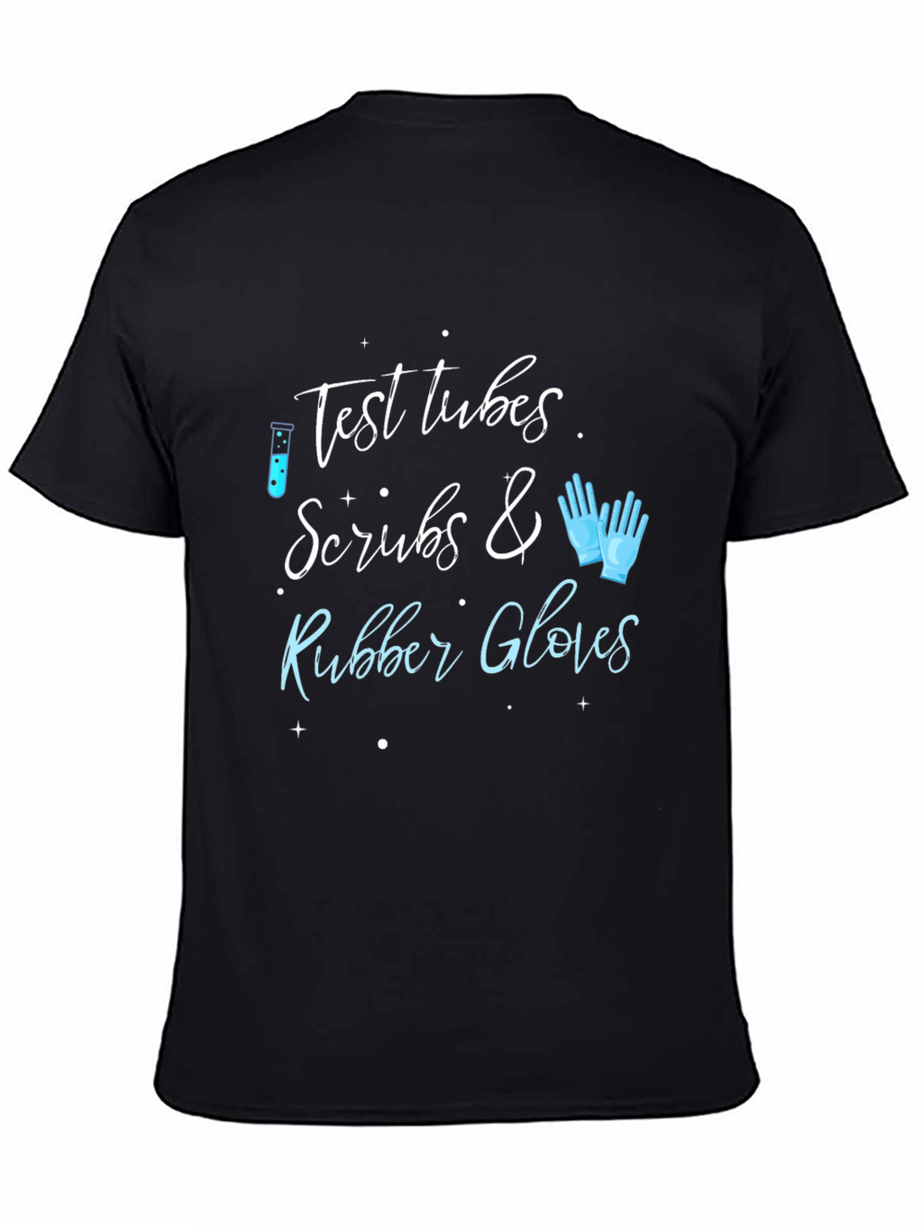 Test Tubes Scrubs & Rubber Gloves Graphic Tee