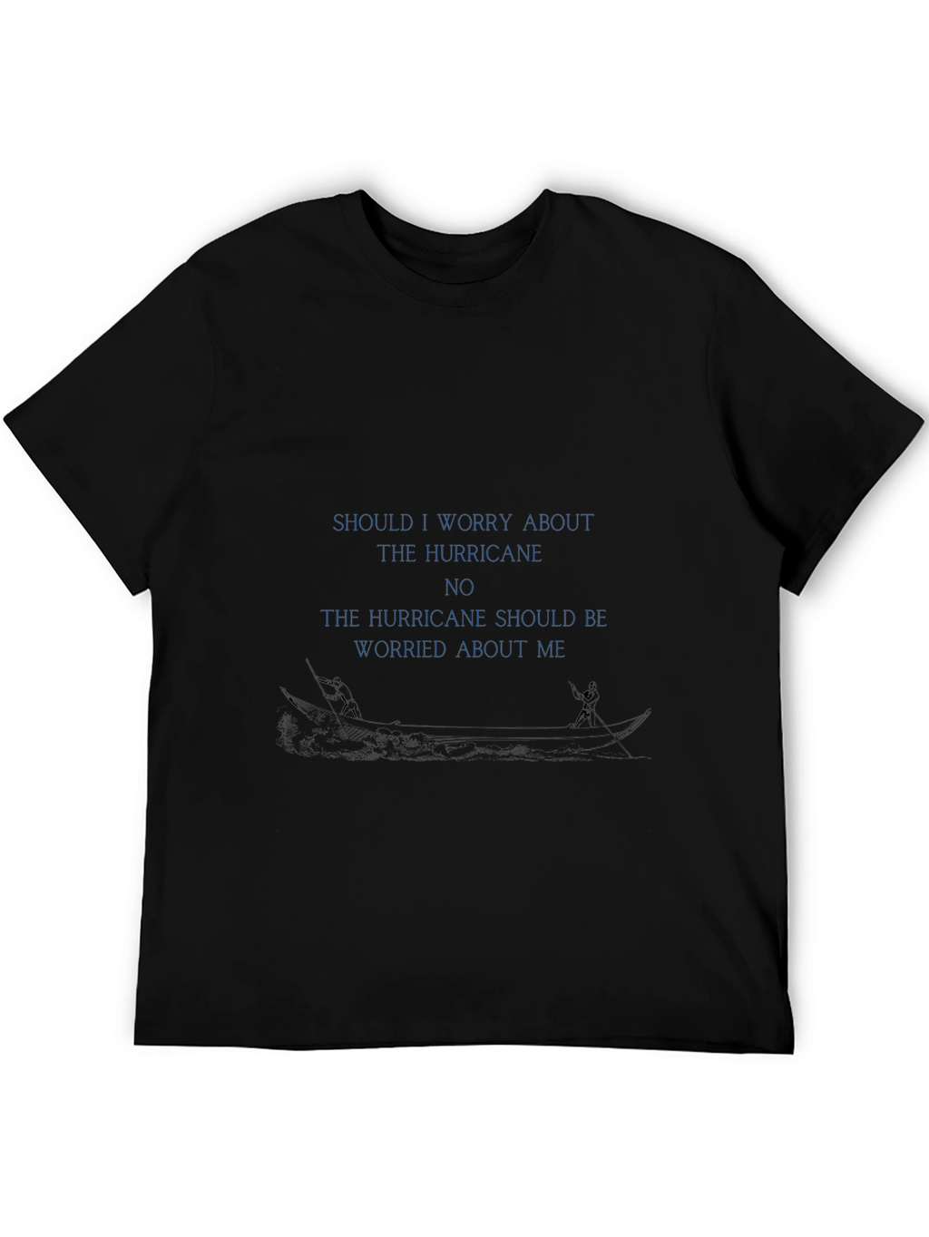 Hurricane Worry T-Shirt - Bold Statement Tee