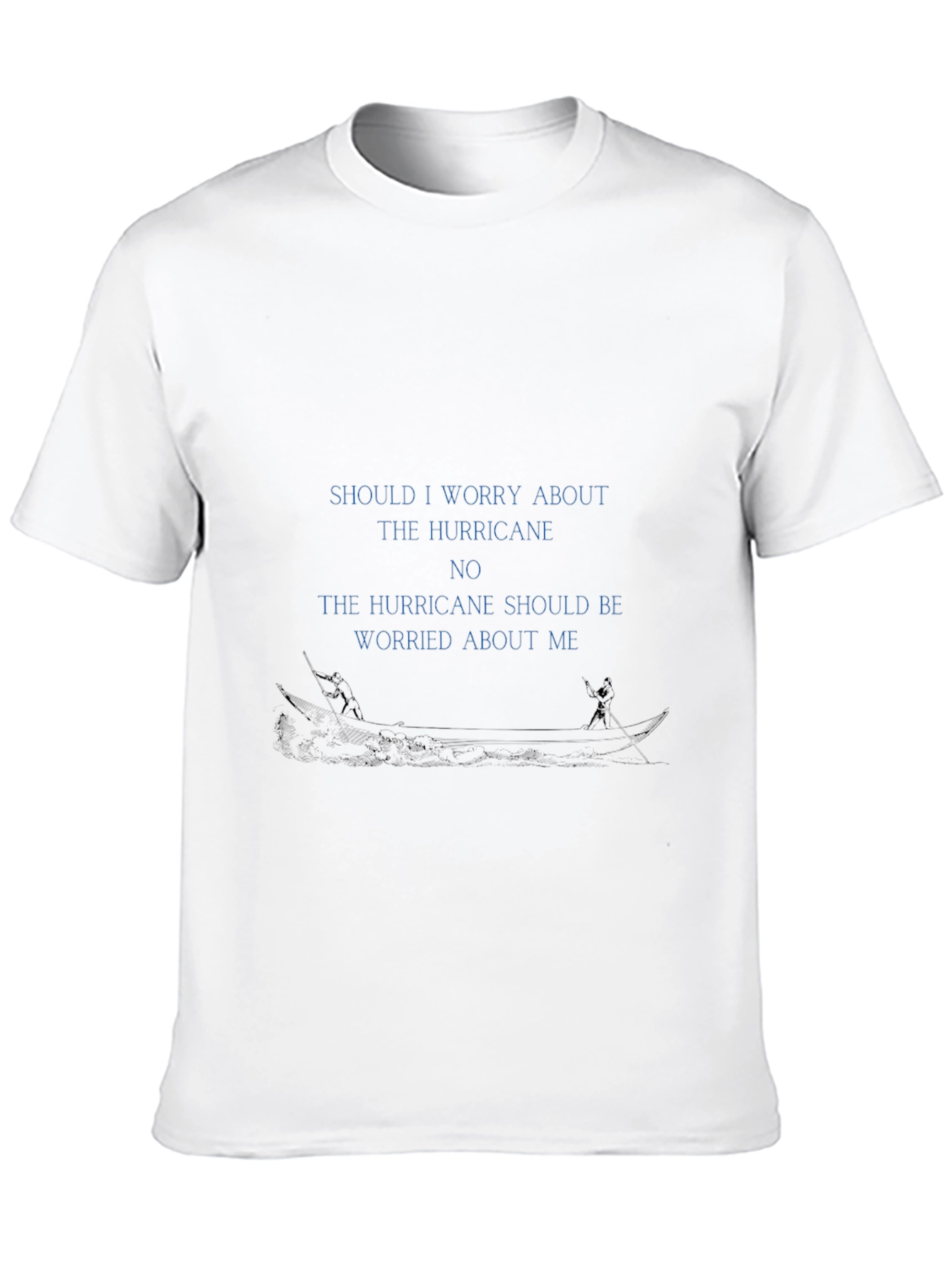 Hurricane Worry T-Shirt - Bold Statement Tee