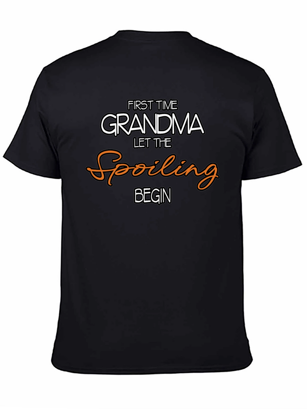 First Time Grandma Spoiling T-Shirt