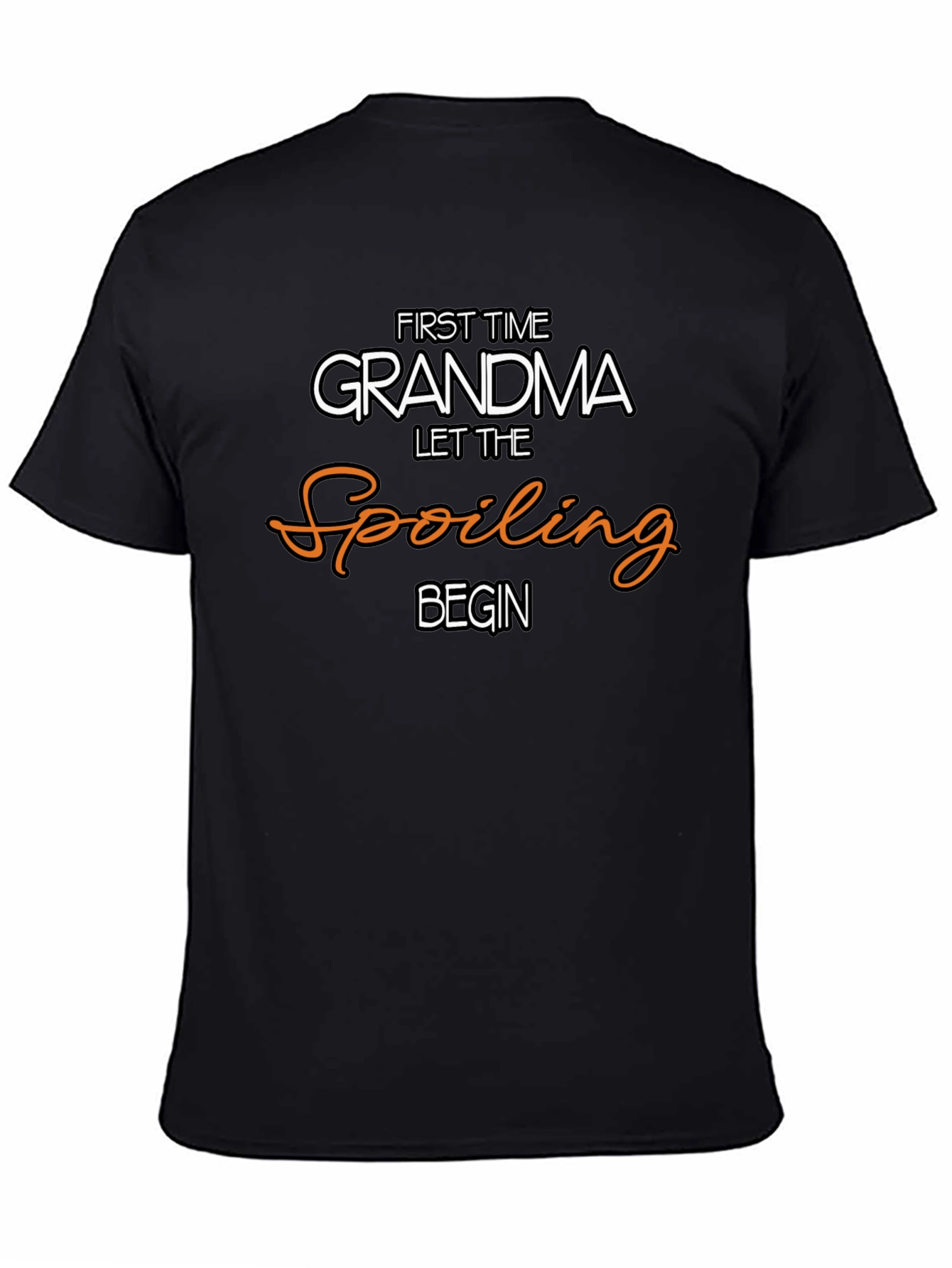 First Time Grandma Spoiling T-Shirt