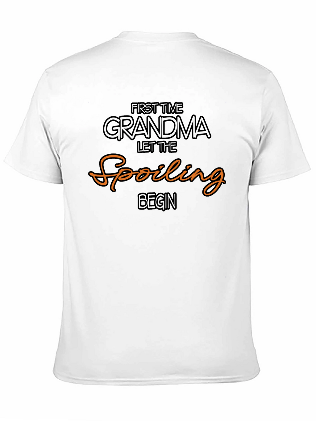 First Time Grandma Spoiling T-Shirt