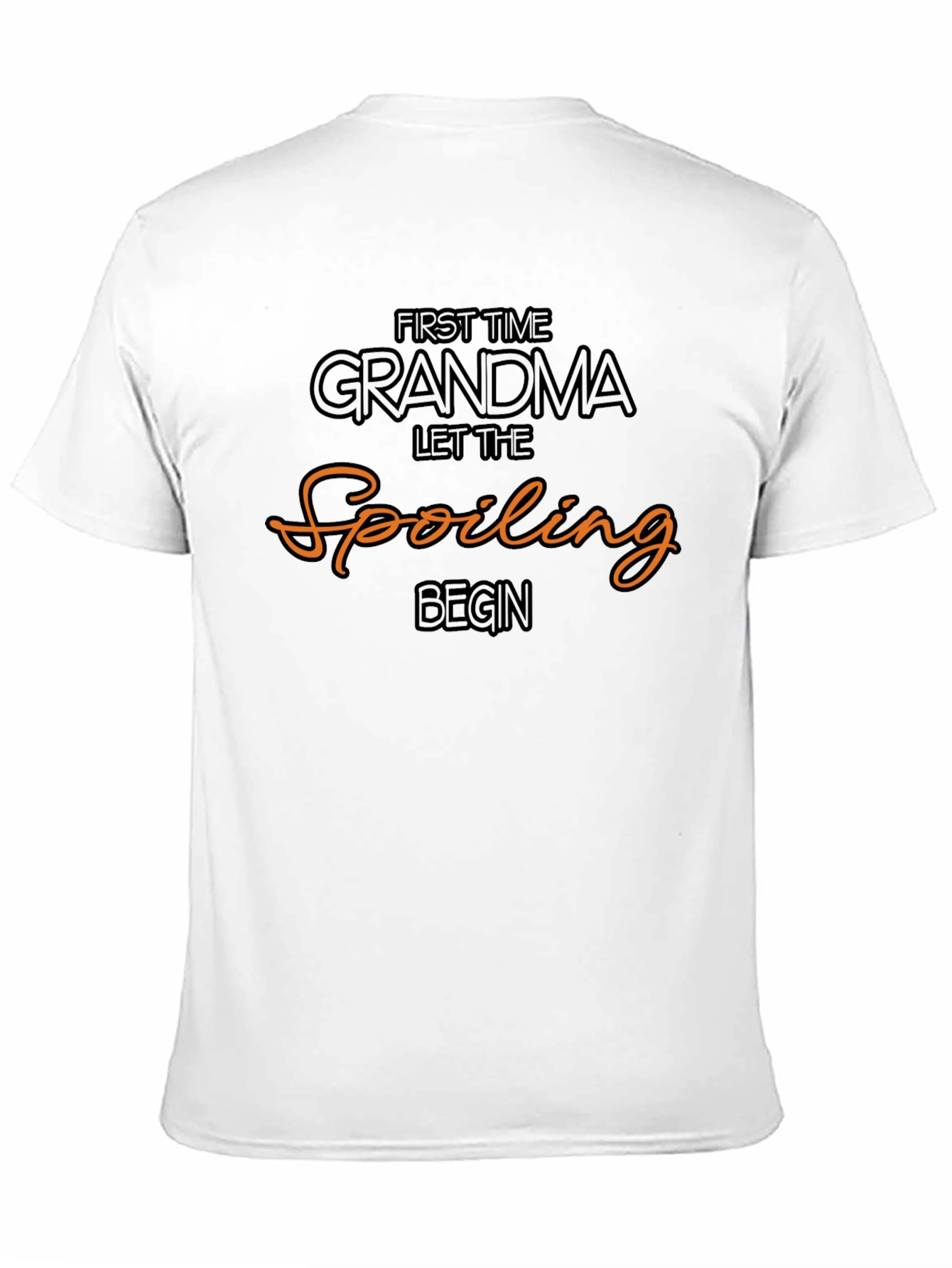 First Time Grandma Spoiling T-Shirt