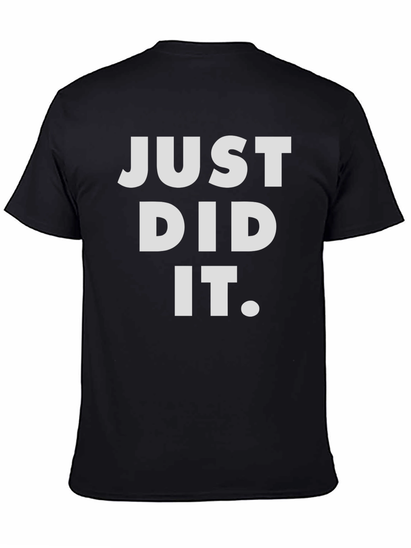 Just Did It Graphic Tee - Black Casual T-Shirt