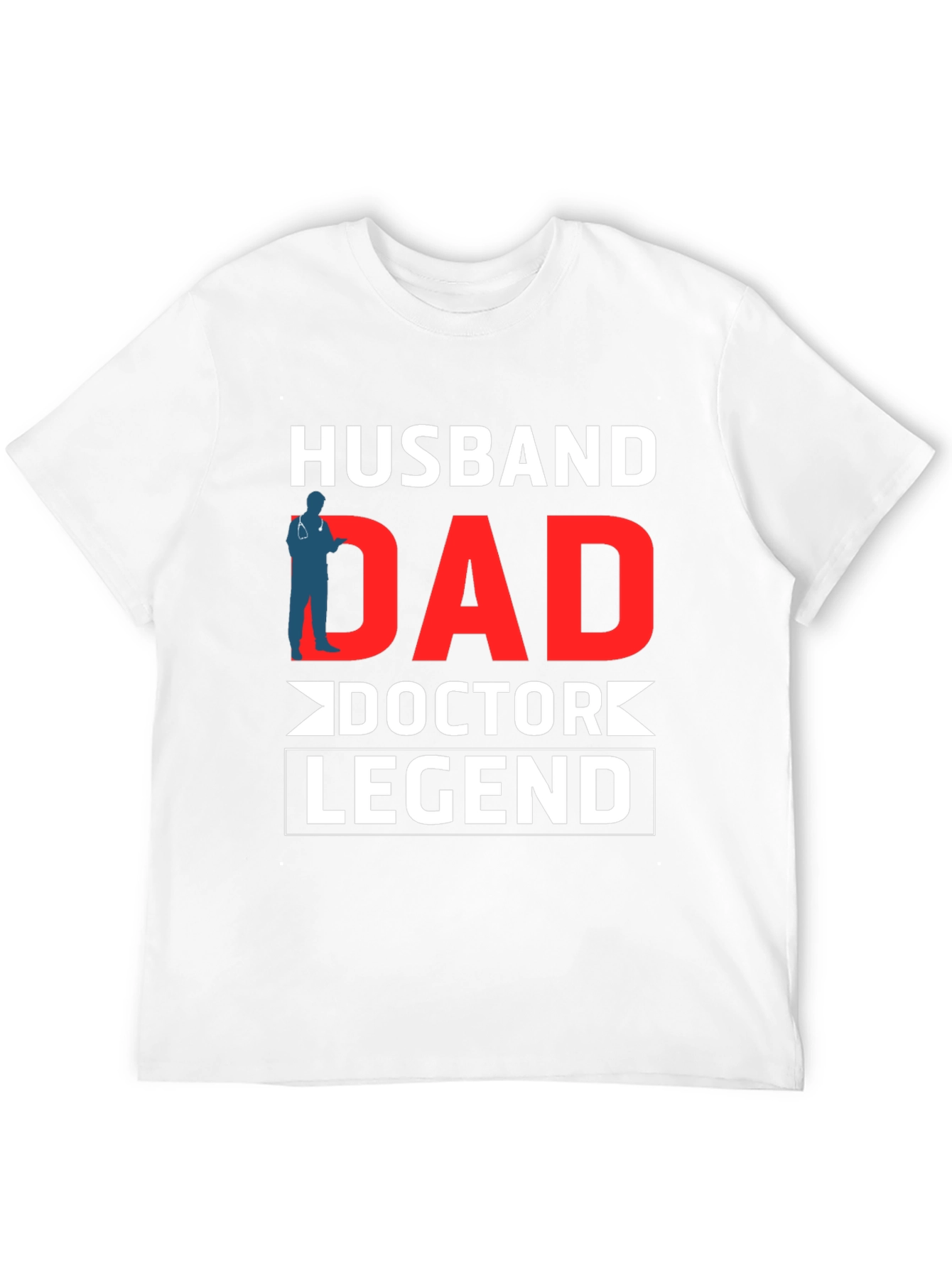 Husband Dad Doctor Legend Graphic Tee