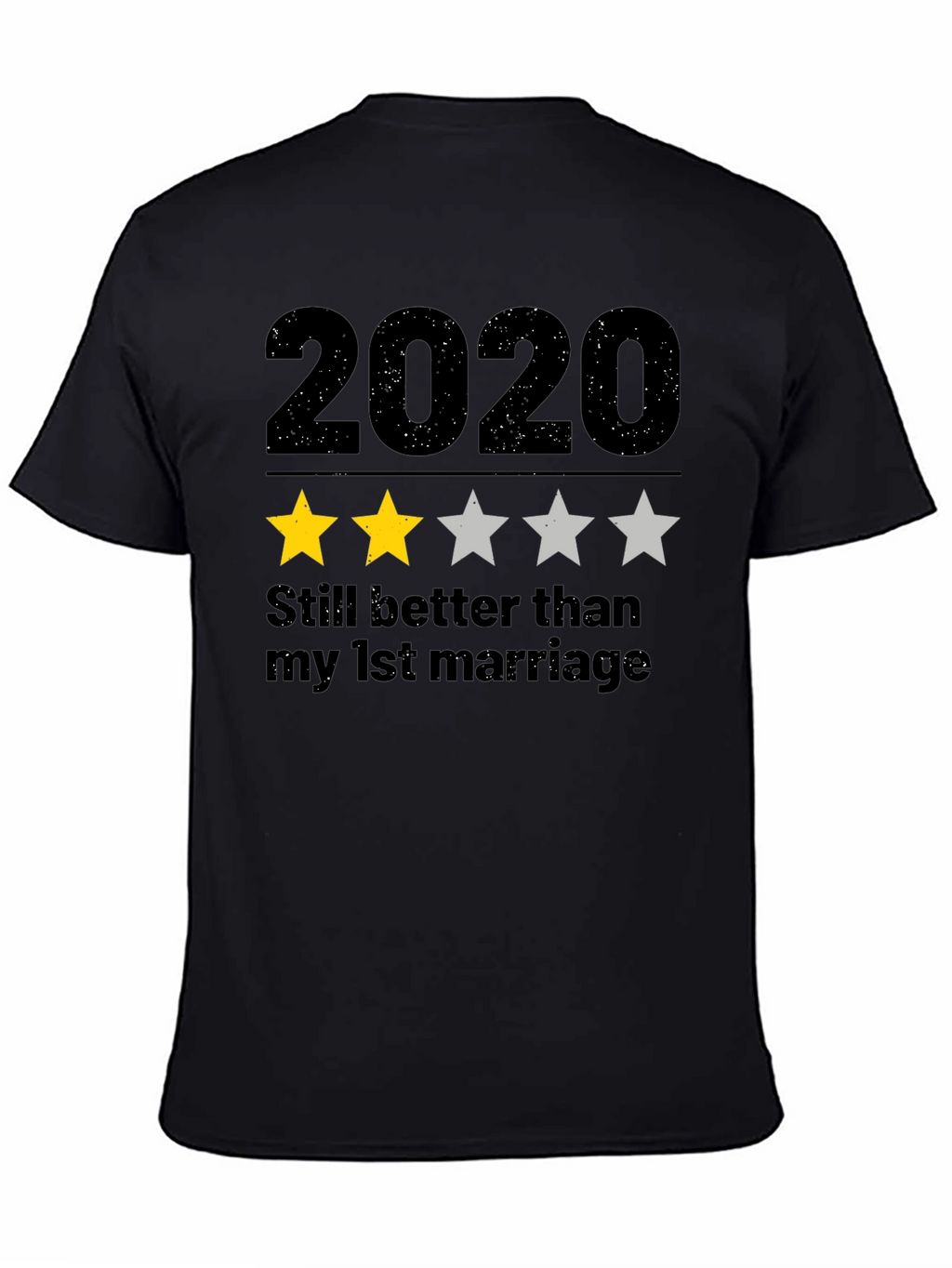 2020 Two Star T-Shirt - Funny Sarcastic Tee