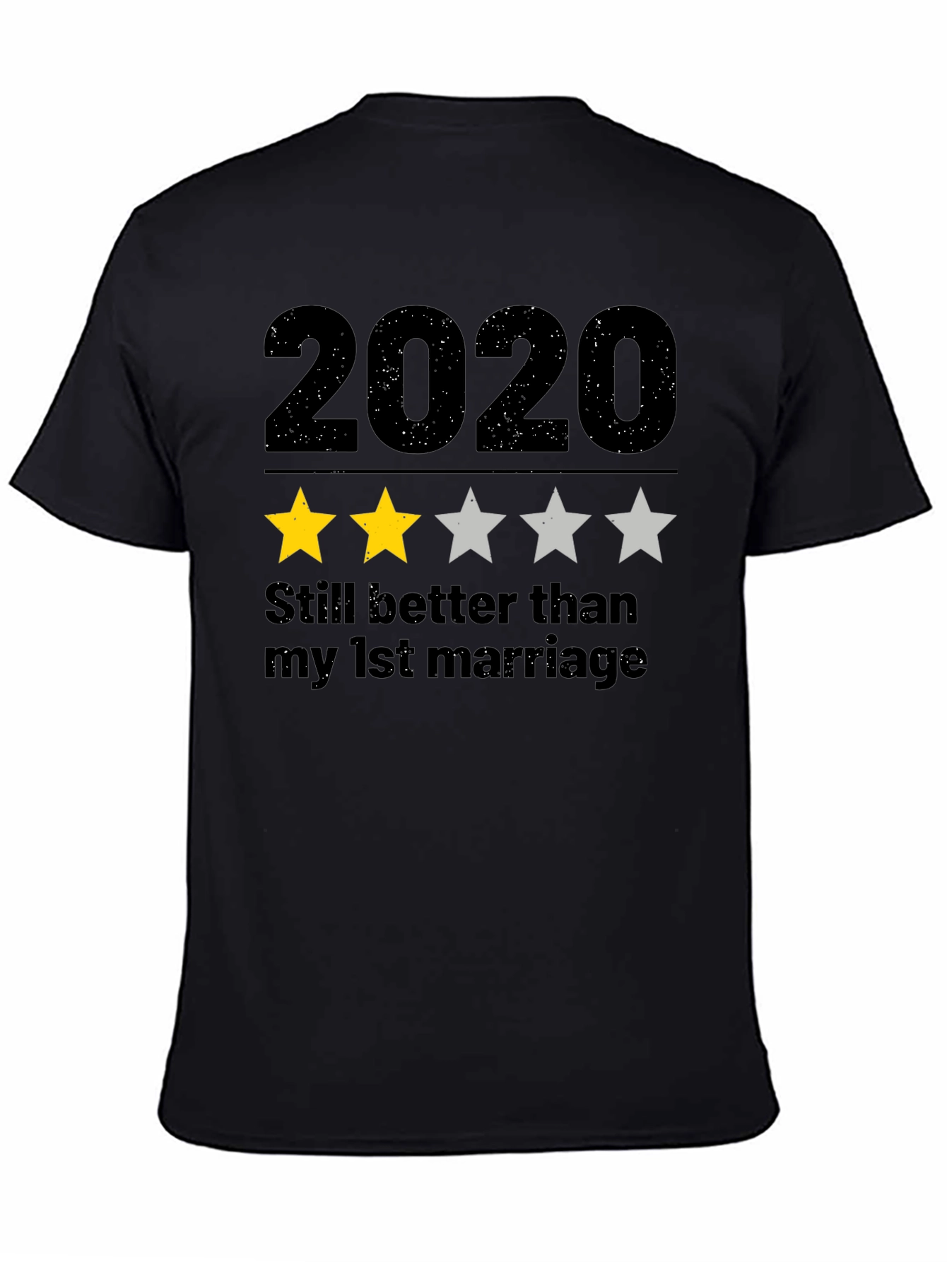 2020 Two Star T-Shirt - Funny Sarcastic Tee