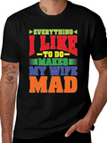 Funny Wife Mad T-Shirt - Husband Gift