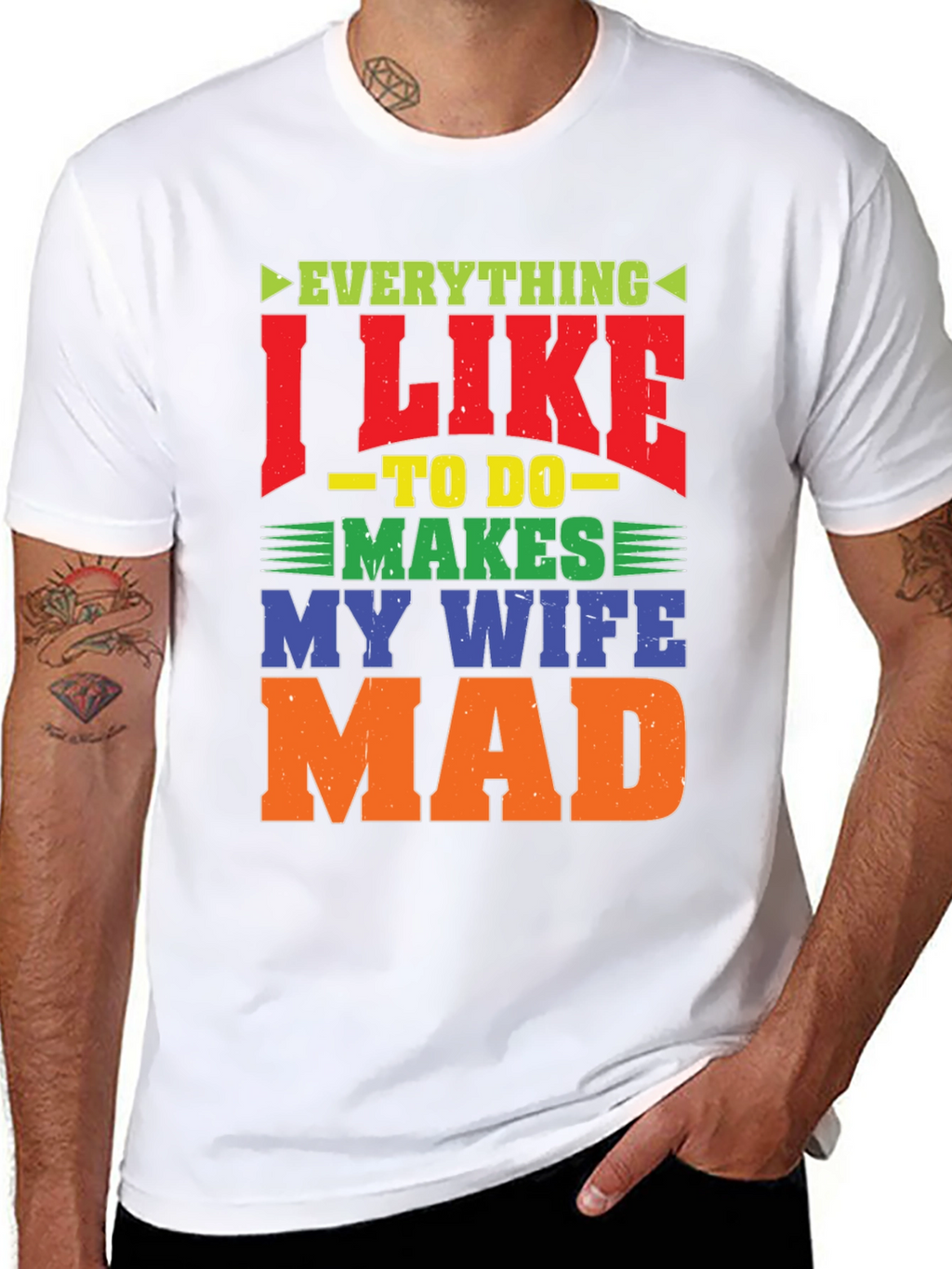 Funny Wife Mad T-Shirt - Husband Gift