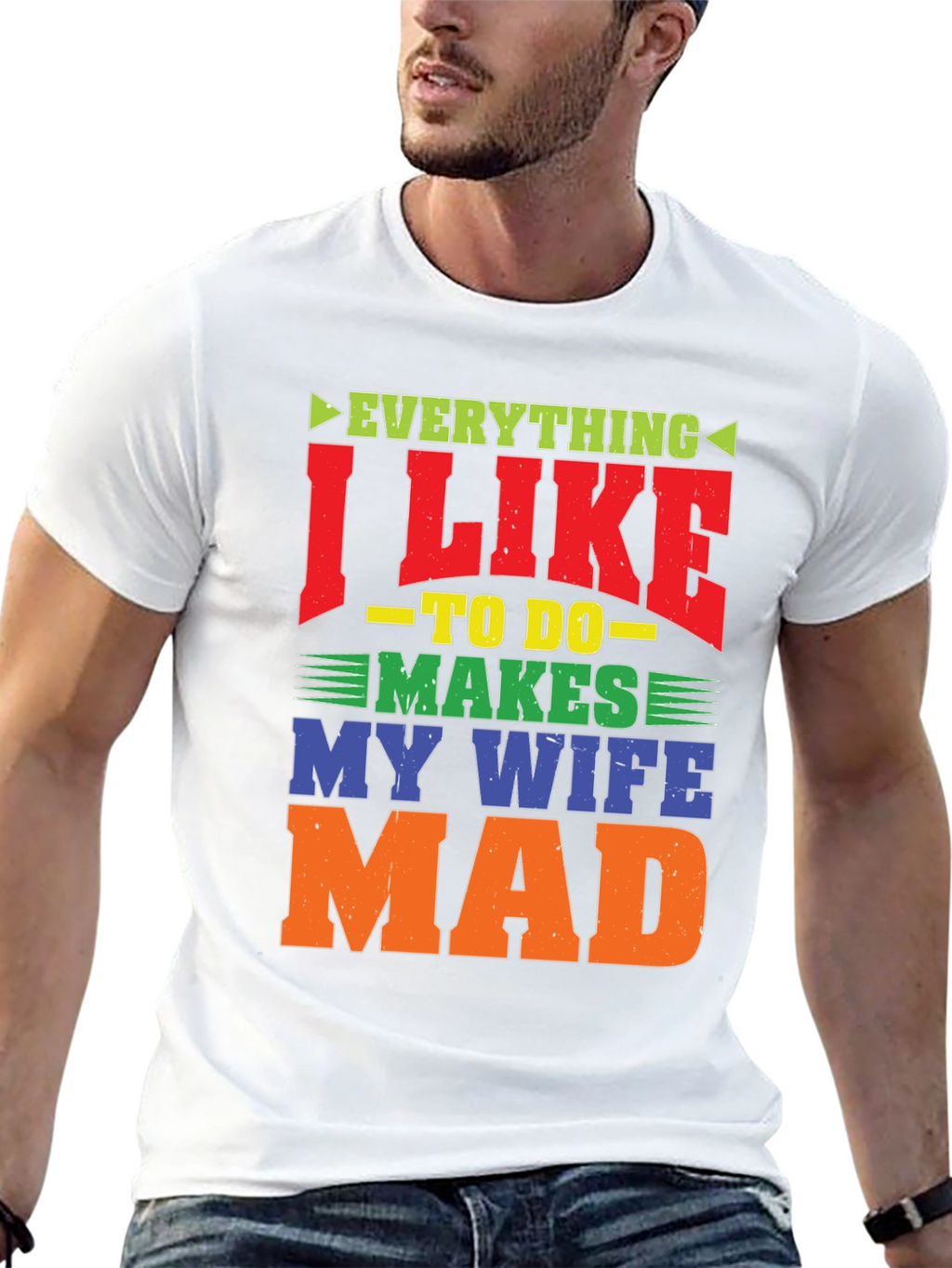 Funny Wife Mad T-Shirt - Husband Gift