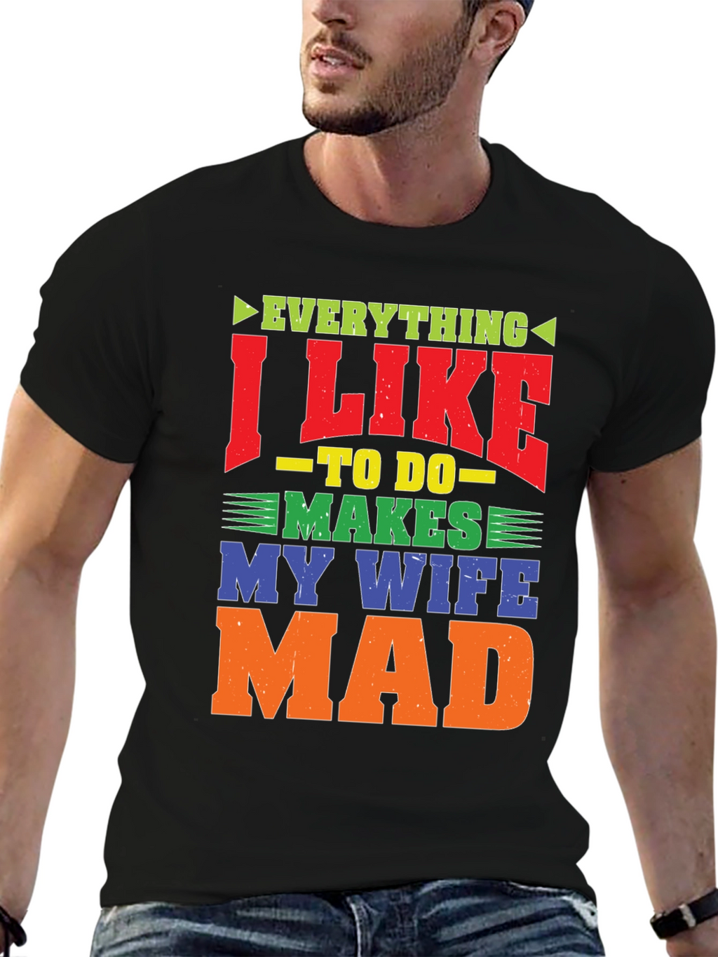 Funny Wife Mad T-Shirt - Husband Gift