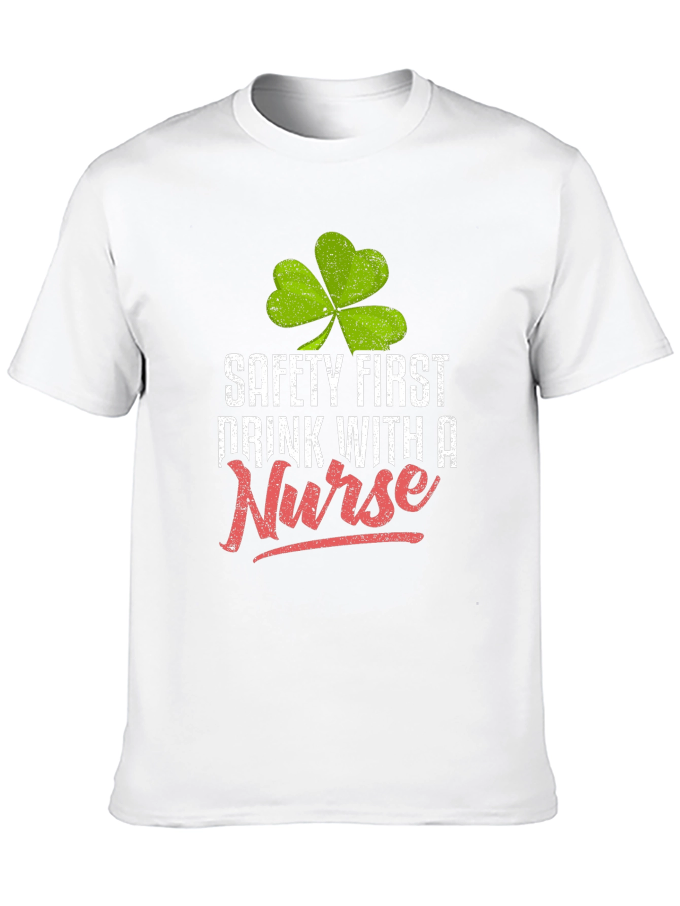 Safety First Drink With a Nurse Graphic Tee