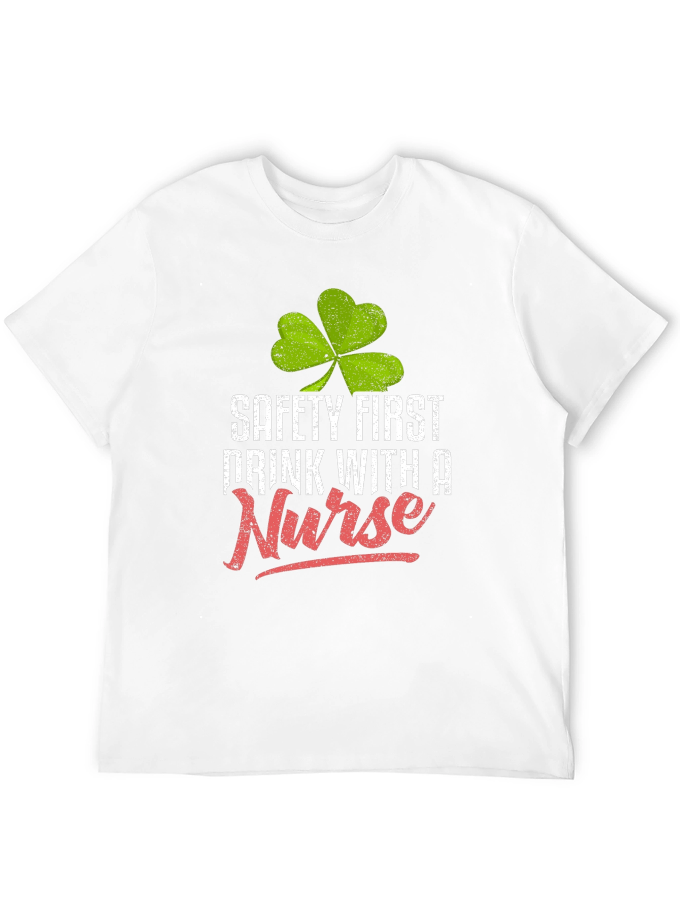 Safety First Drink With a Nurse Graphic Tee