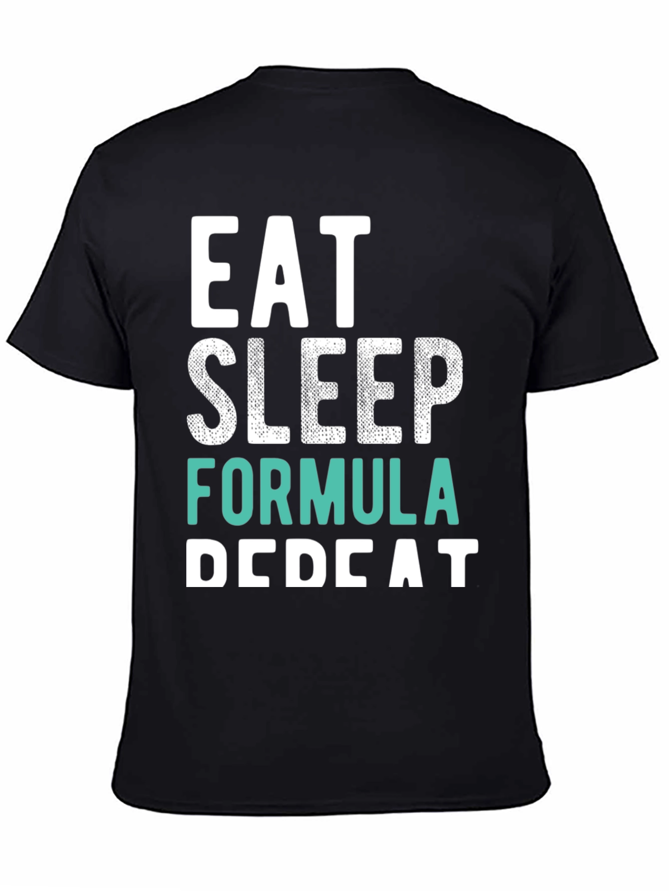 Eat Sleep Formula Repeat Black T-Shirt