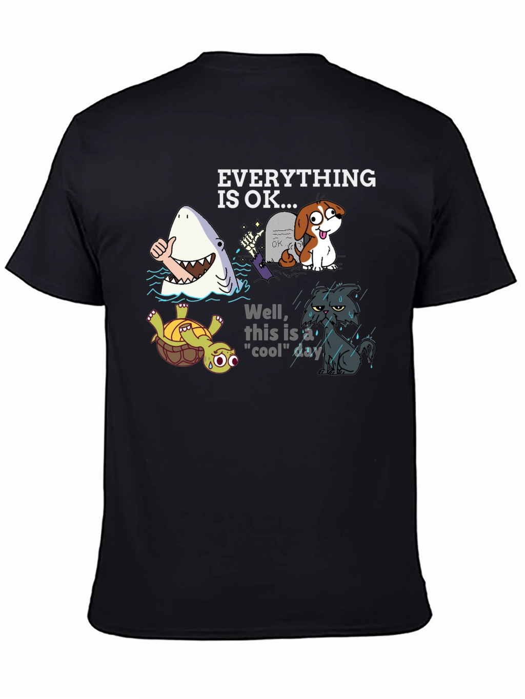 Everything Is OK Graphic T-Shirt