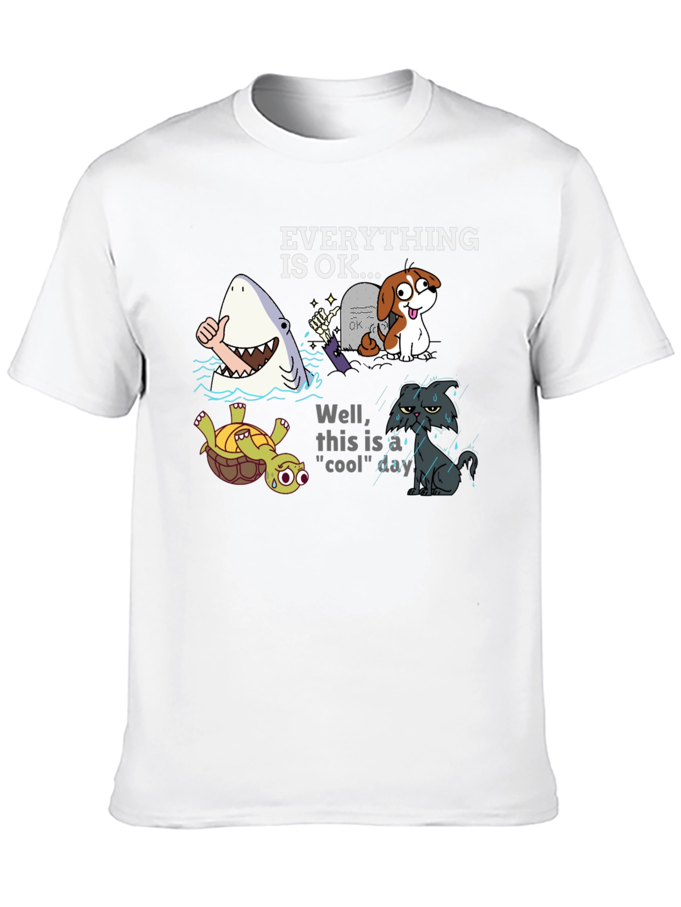 Everything Is OK Graphic T-Shirt