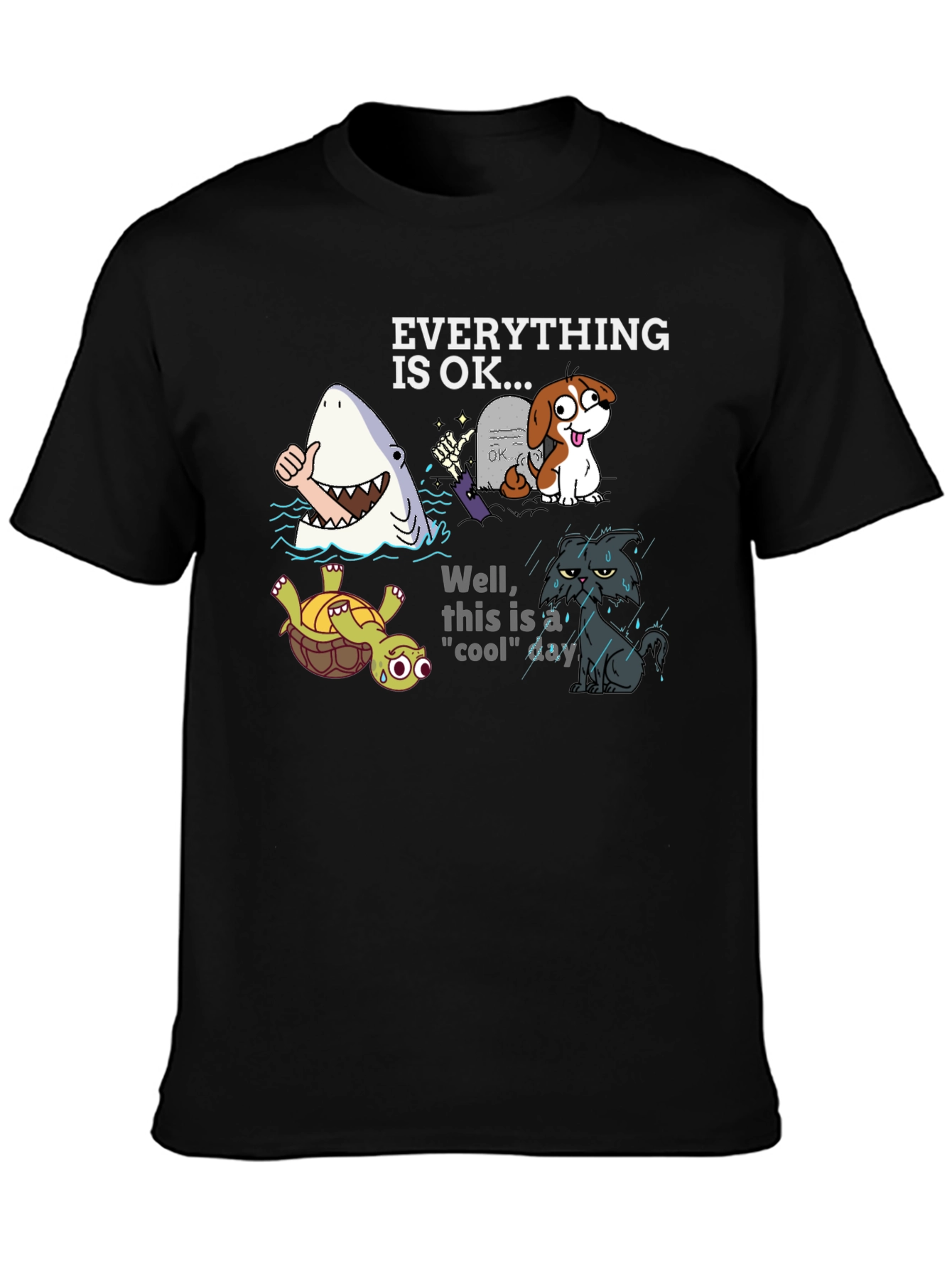 Everything Is OK Graphic T-Shirt