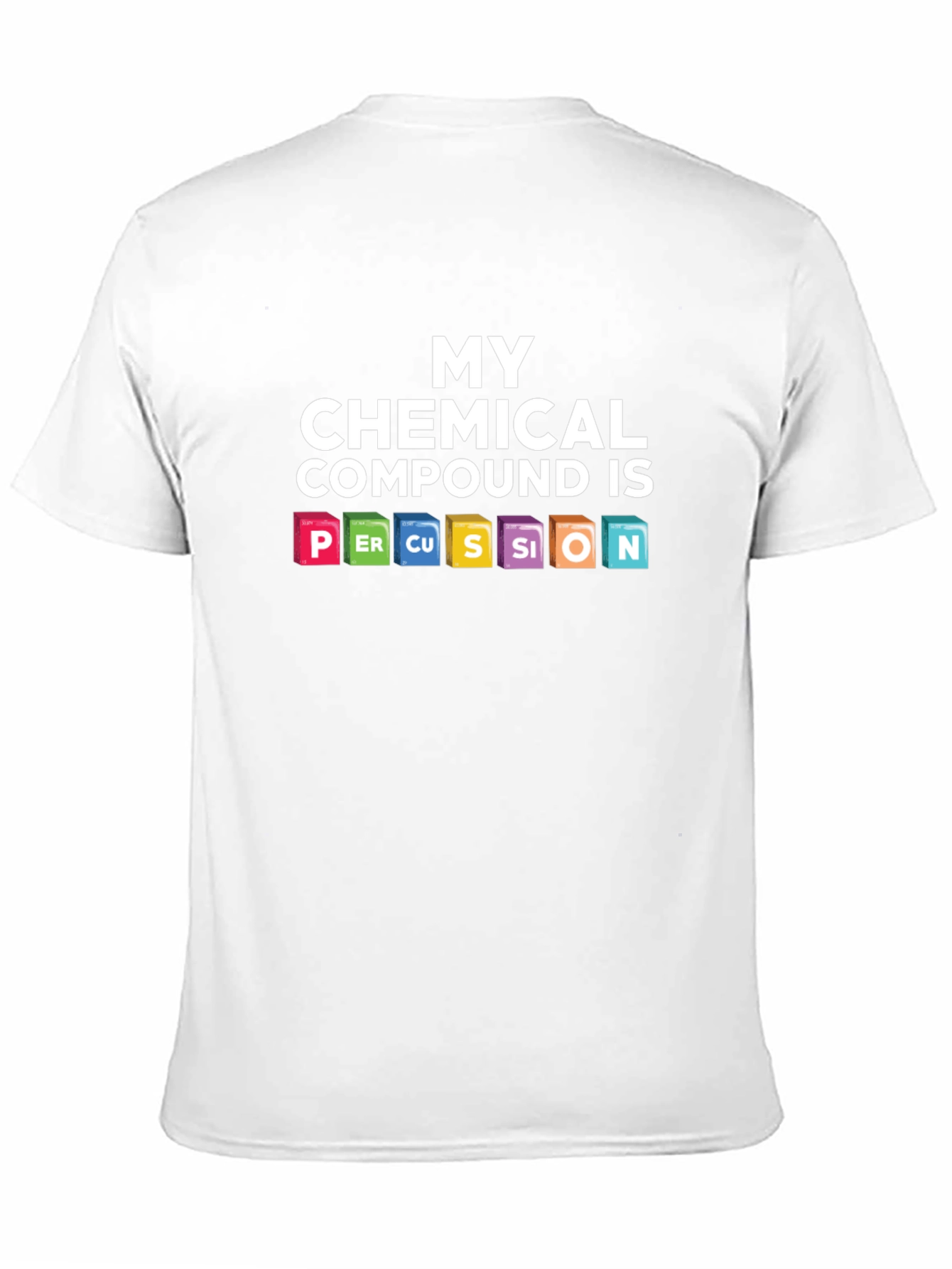 My Chemical Compound is Percussion T-Shirt