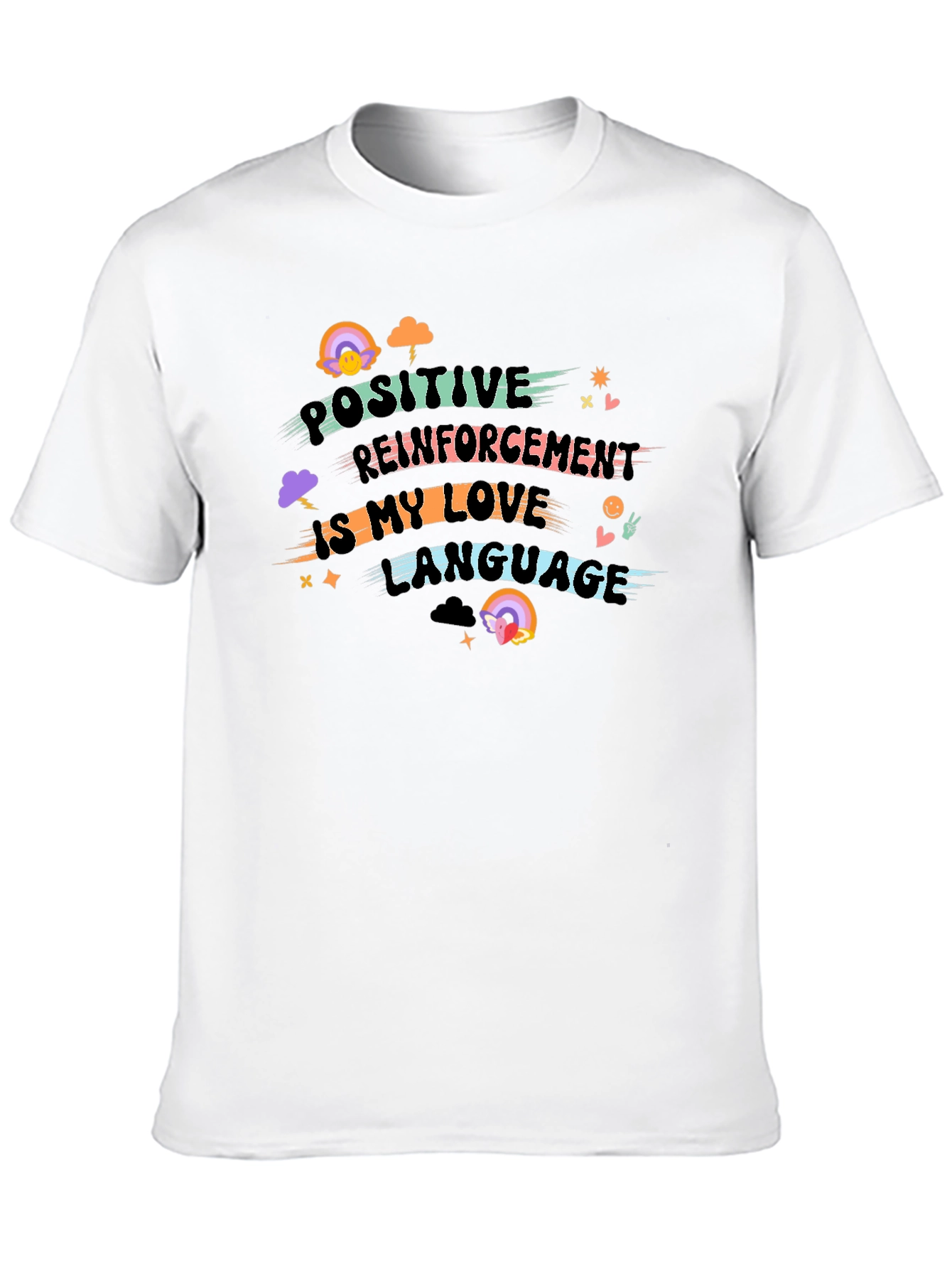 Positive Reinforcement Love Language T-Shirt