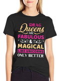 Drag Queens Are Fabulous T-Shirt