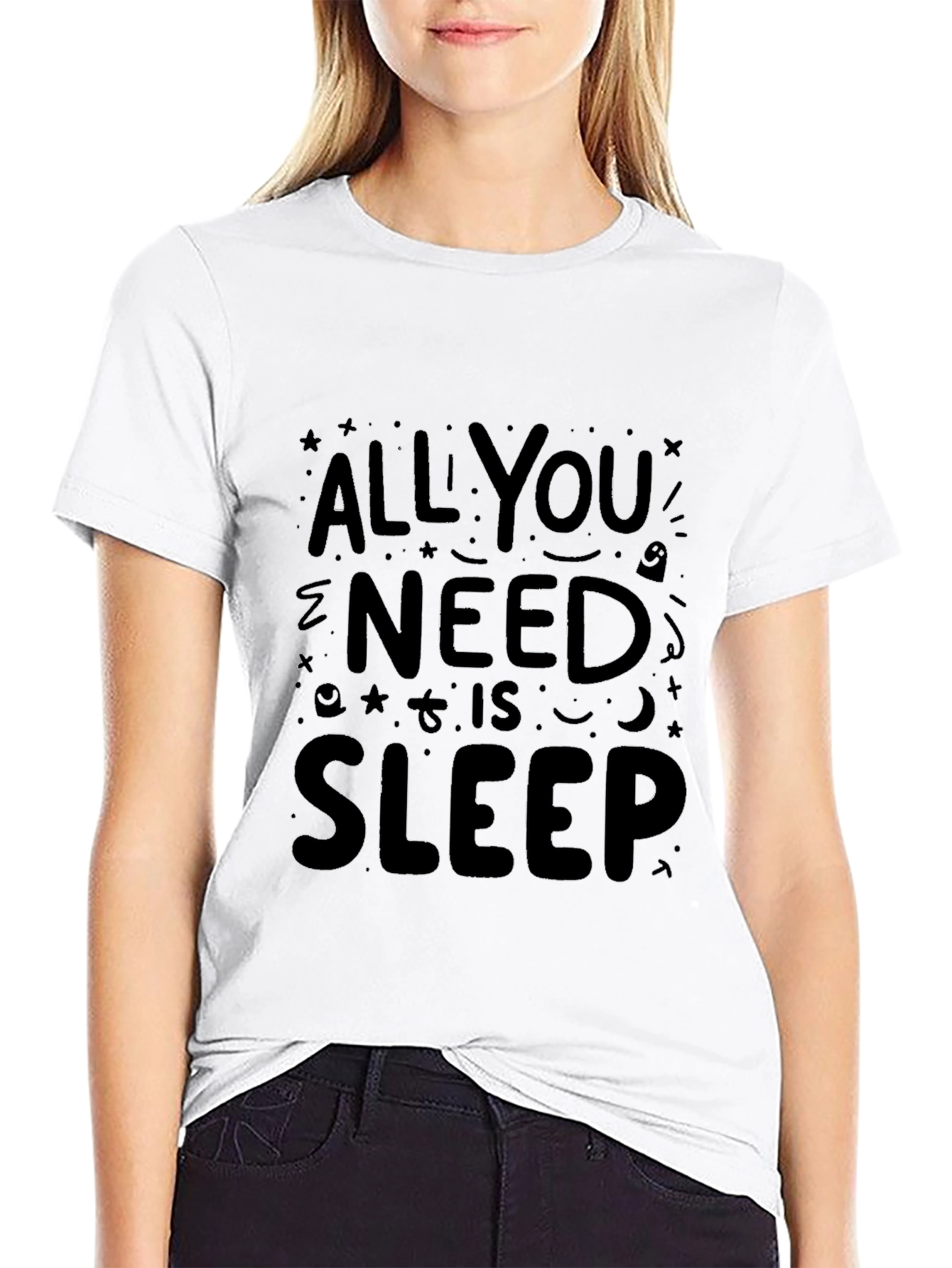 All You Need is Sleep - Graphic T-Shirt