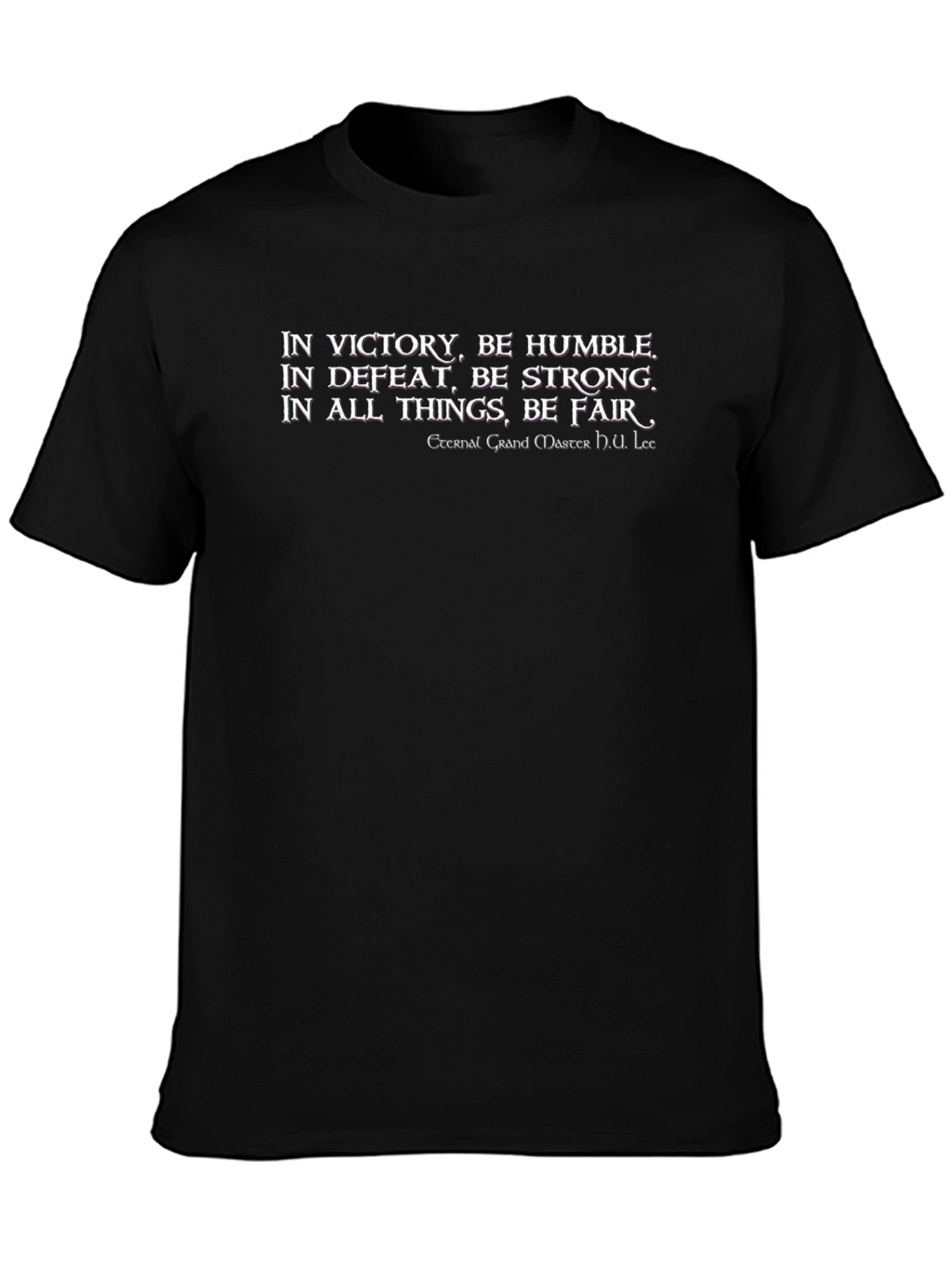 In Victory Be Humble Black T-Shirt