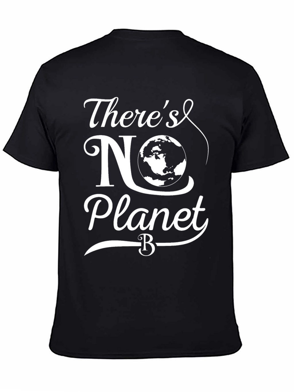 Theres No Planet B Graphic Tee